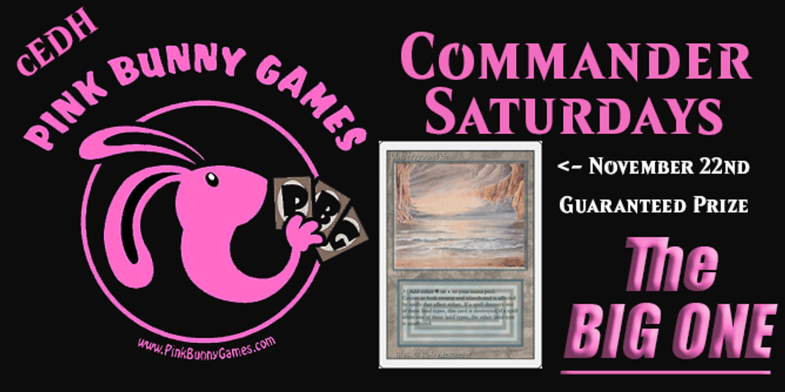 "The BIG ONE" GUARANTEED Underground Sea for 1st Place Monthly cEDH for BIG Guaranteed Prizes! November 22nd