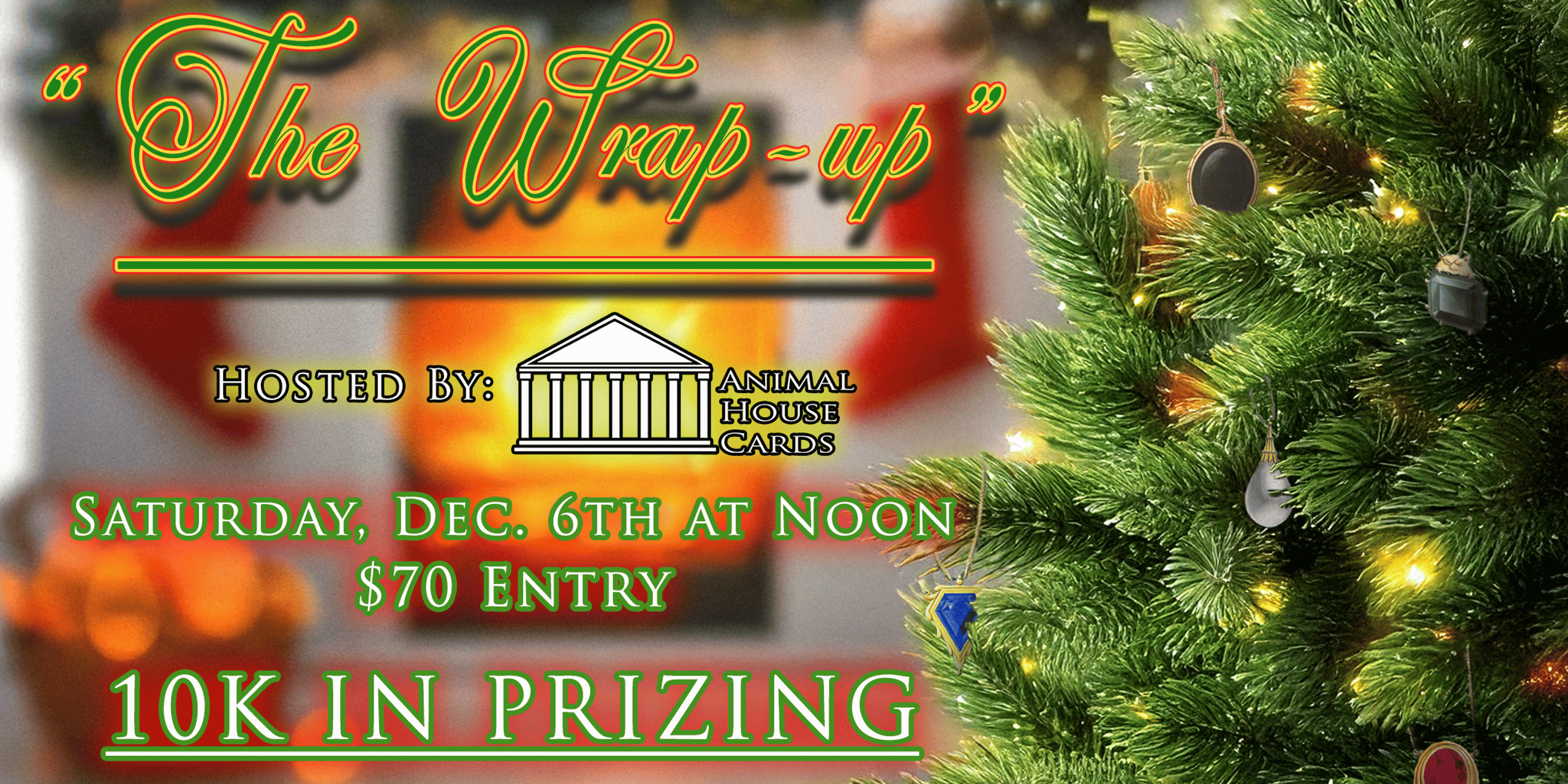 The Wrap-Up 10K hosted by: Animal House Cards 