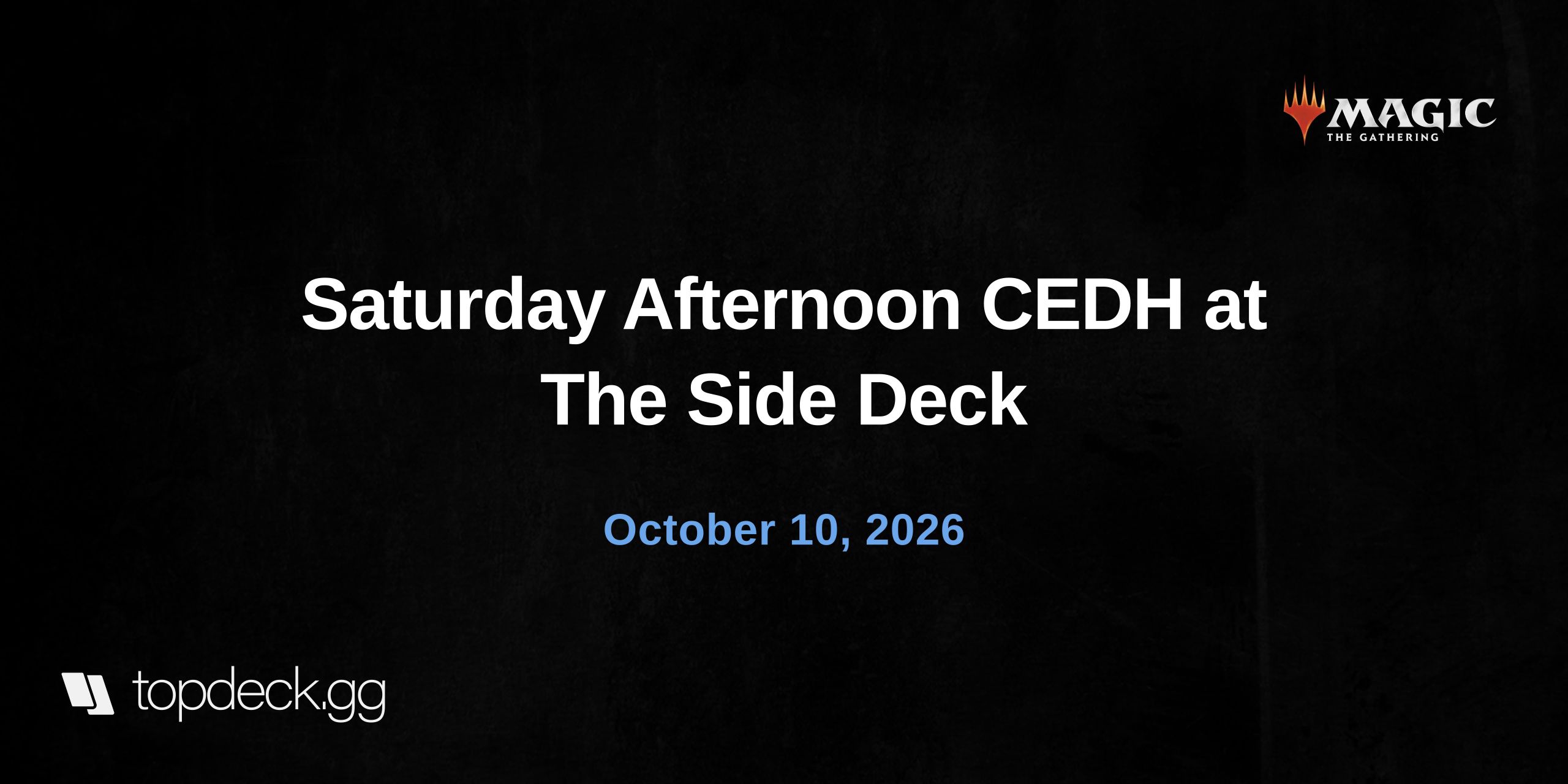 Saturday Afternoon CEDH at The Side Deck