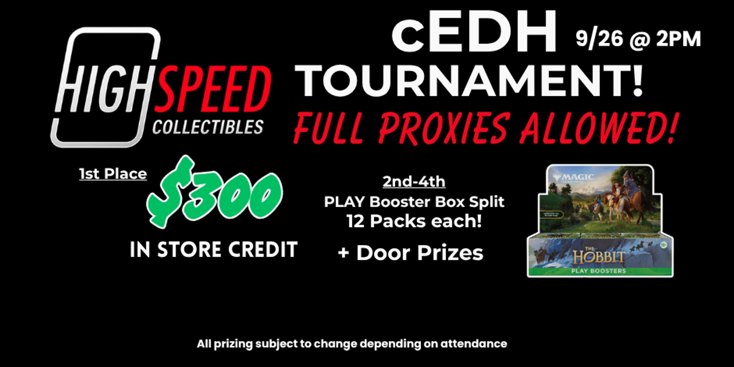 High Speed Collectibles cEDH Tournament! 9/26/26 - 1st place: $300 in store credit
