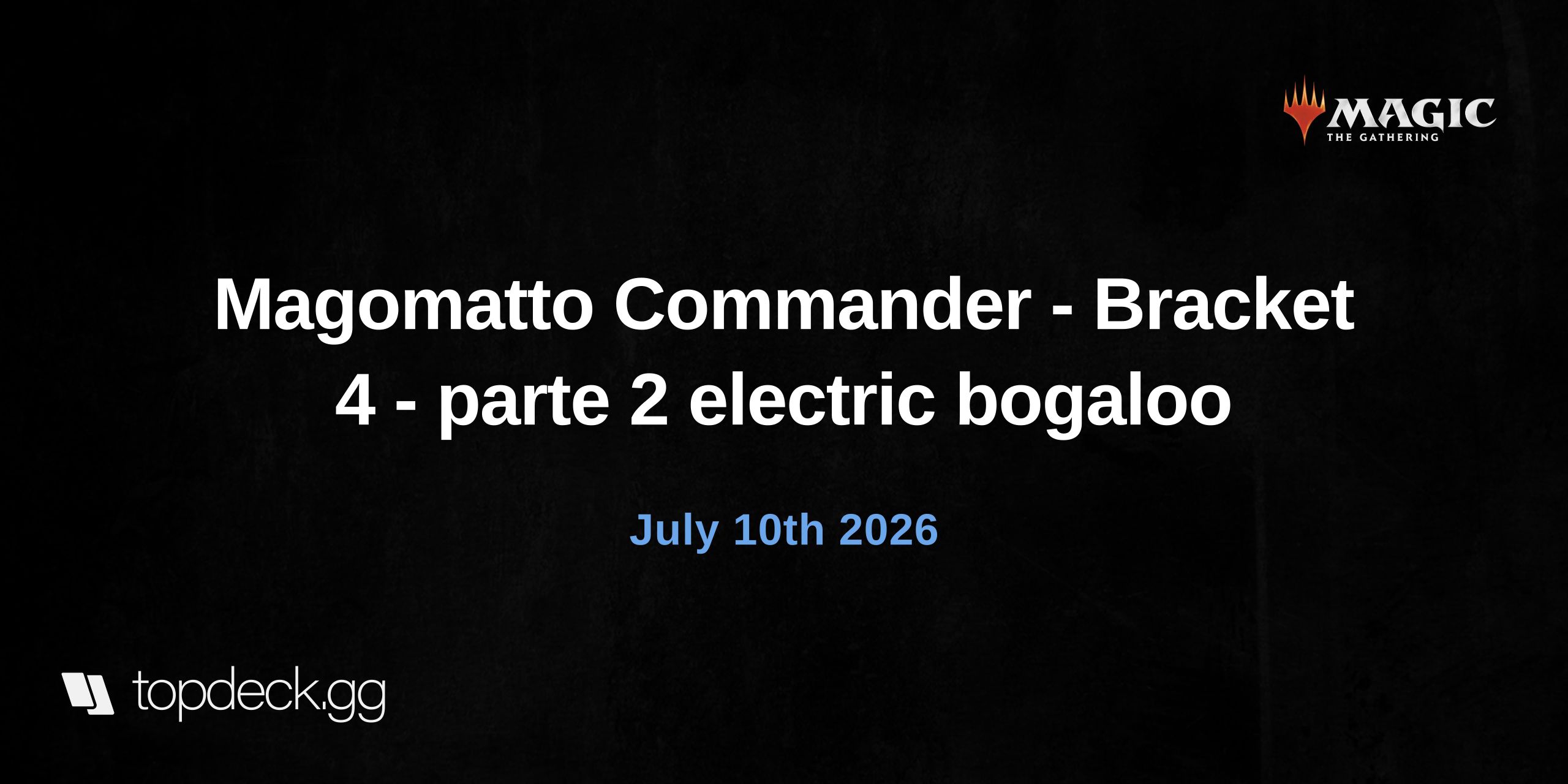Magomatto Commander - Bracket 4 - parte 2 electric bogaloo
