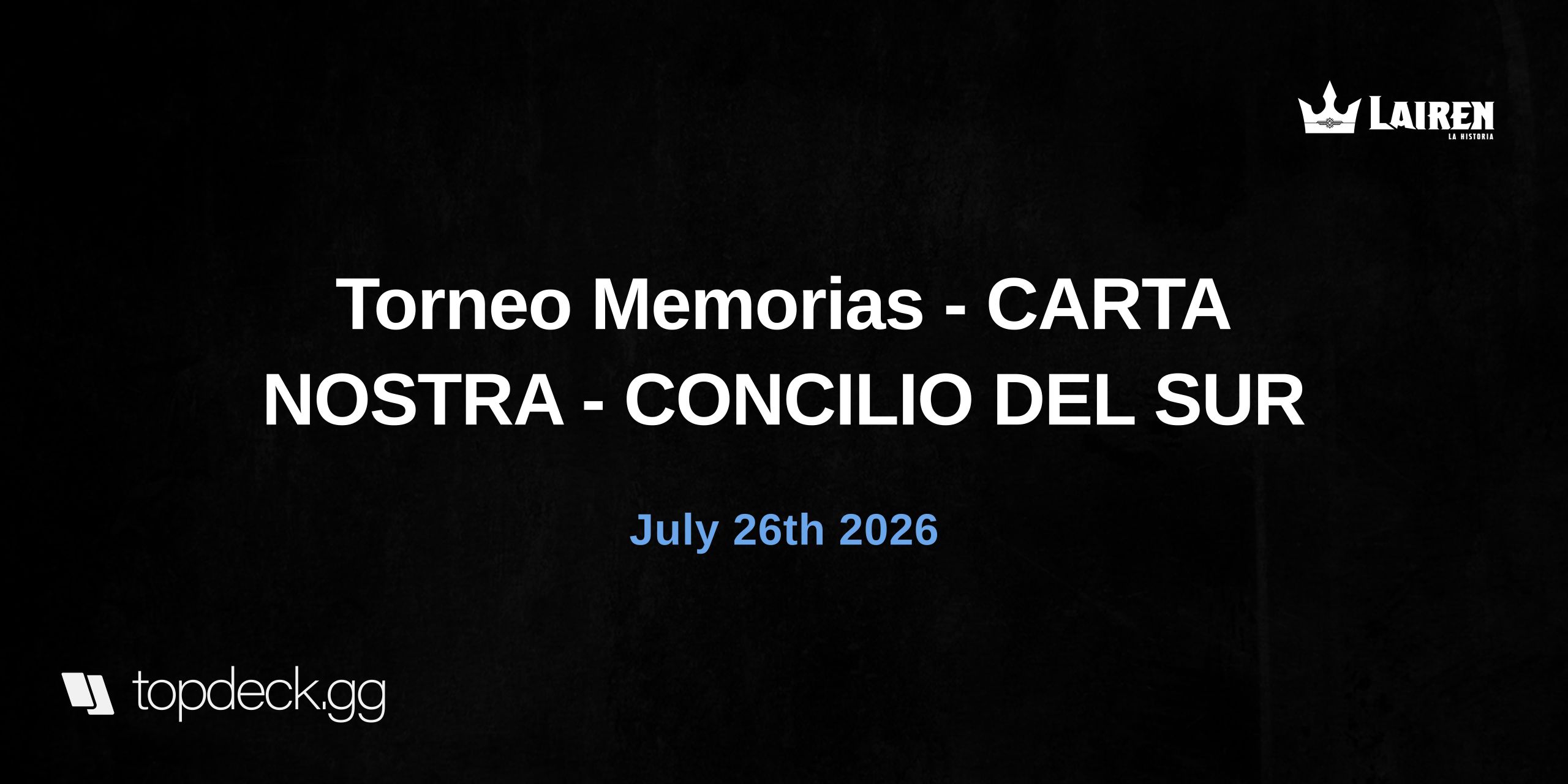 Torneo Memorias - CARTA NOSTRA - CONCILIO DEL SUR