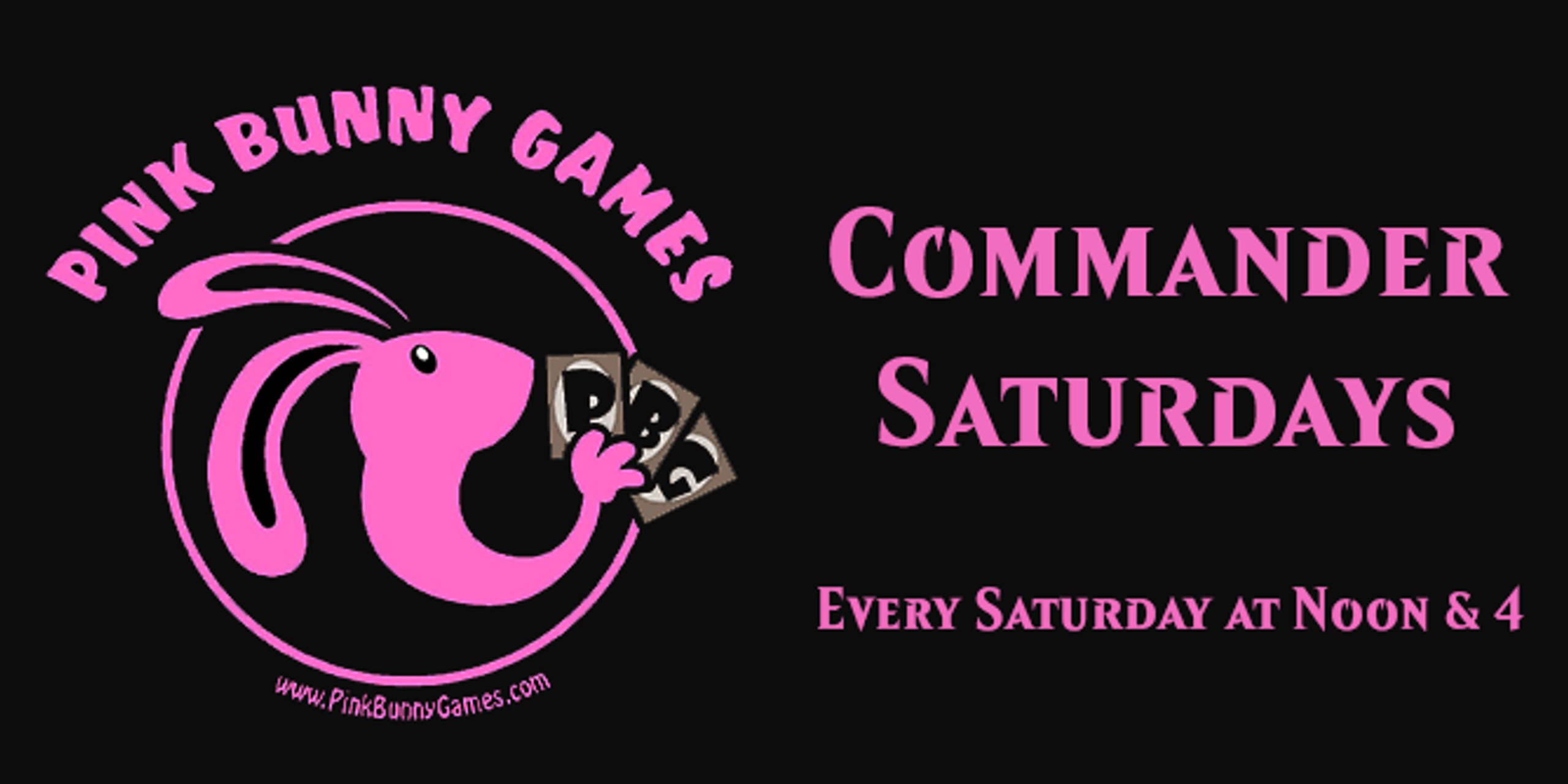 Weekly cEDH at Pink Bunny Games Noon