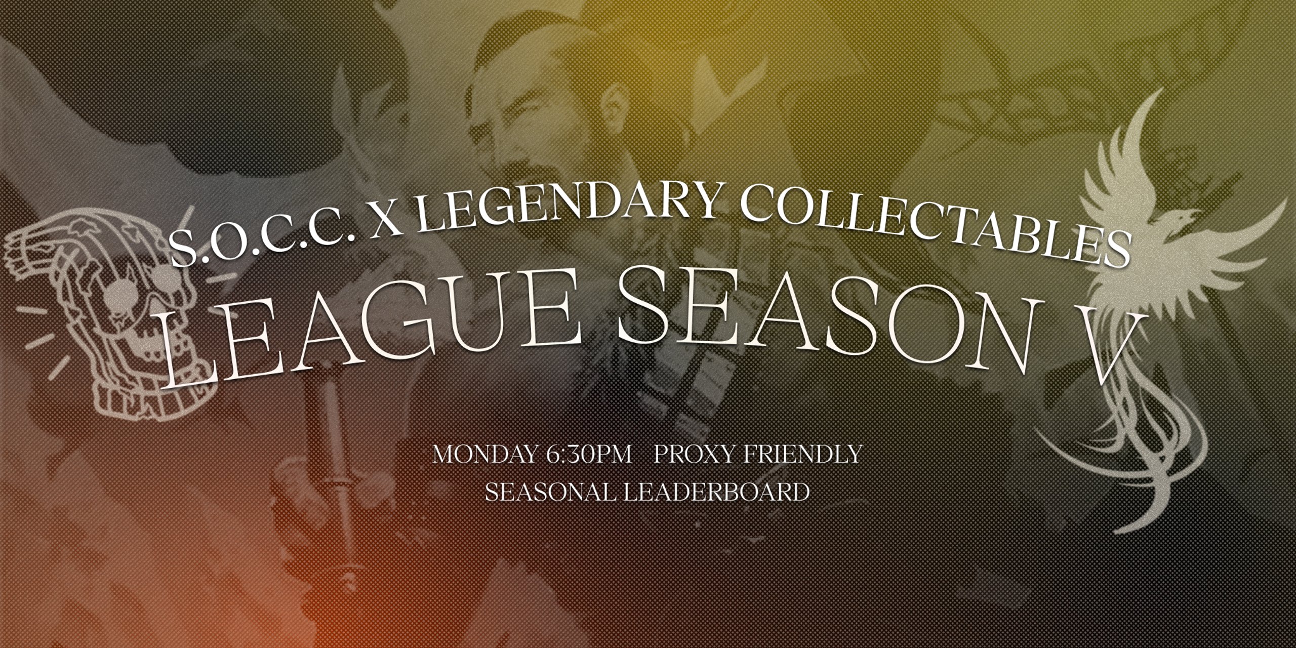 S.O.C.C. x Legendary Collectables - League S5