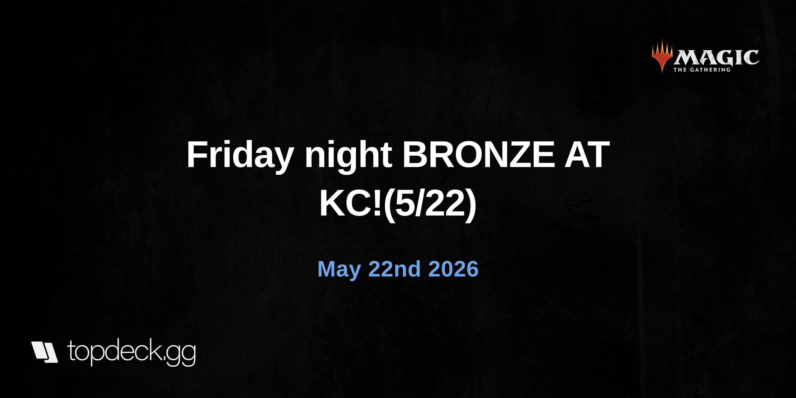 Friday night BRONZE AT KC!(5/22)