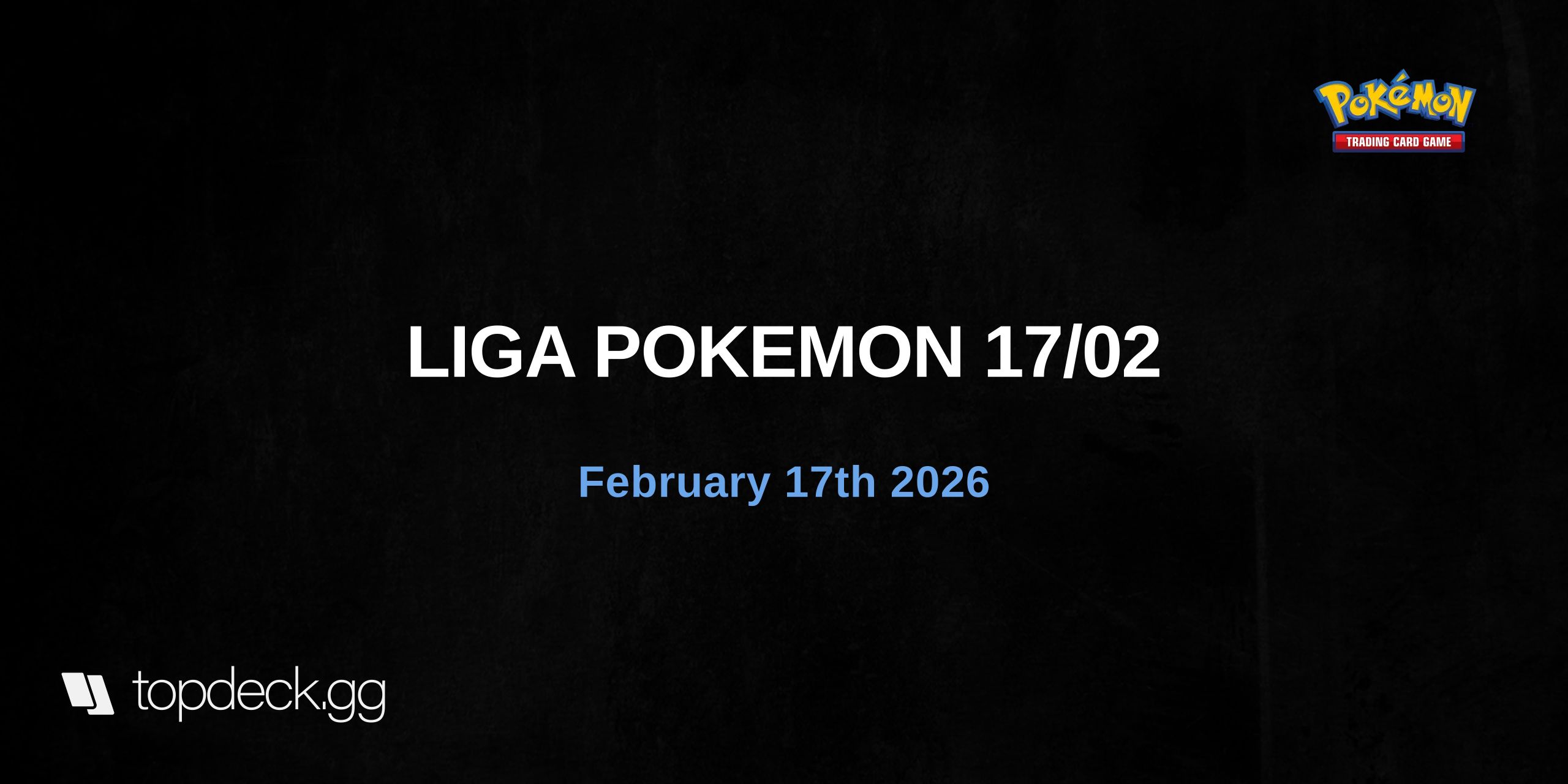 LIGA POKEMON 17/02