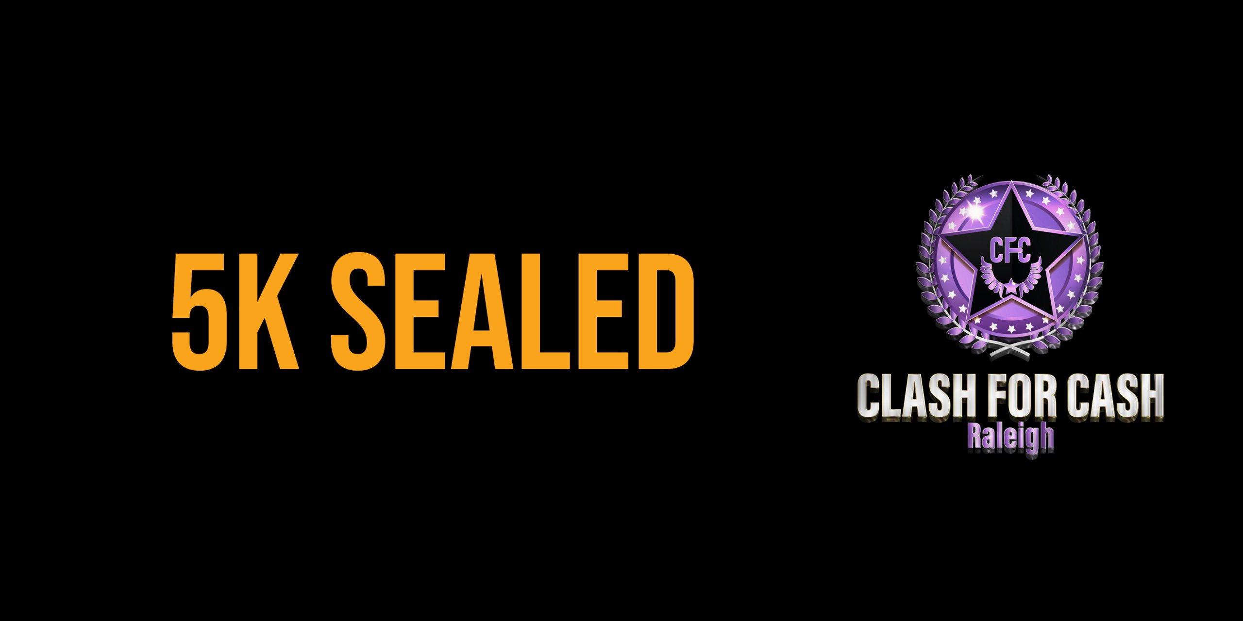 GalaxyCon Raleigh and Misty Mountain Gaming Present CLASH for CASH 5k Sealed