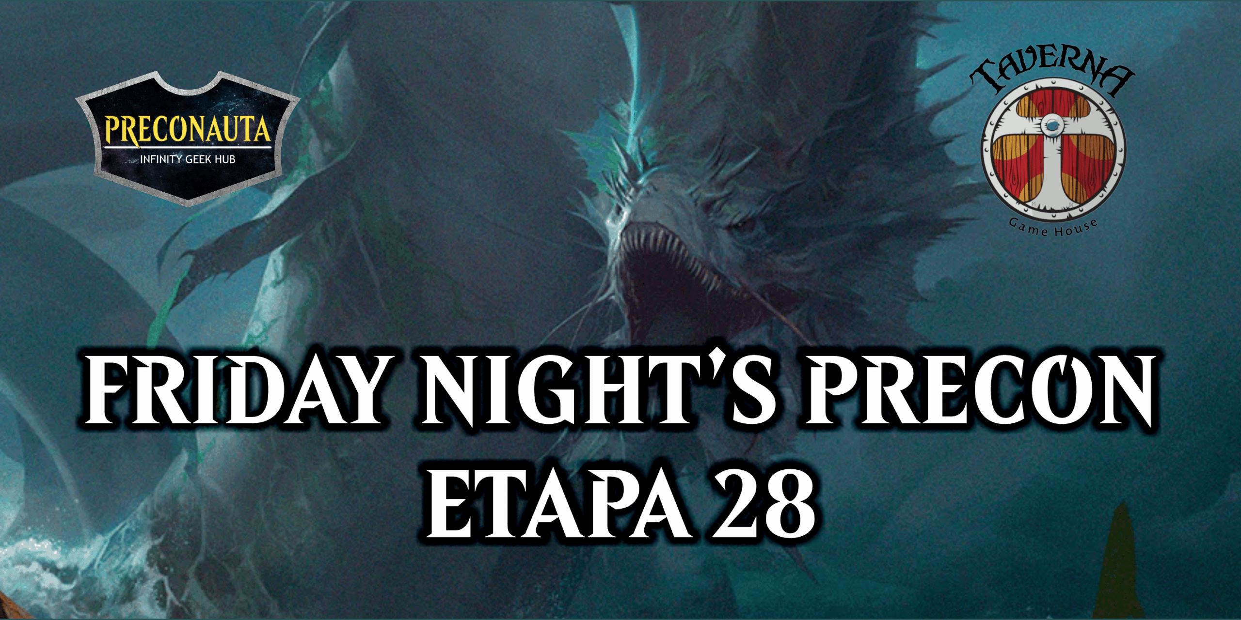 Friday Night's Precon - Etapa 28