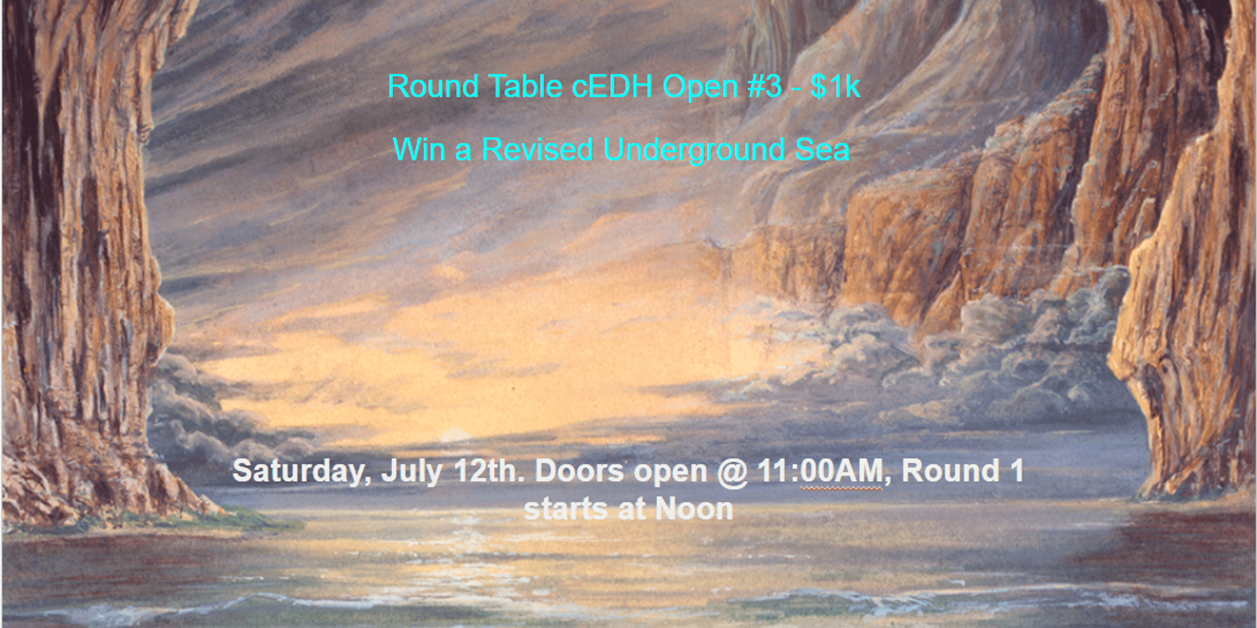 Round Table cEDH 1k Open #3 - Win an Underground Sea 