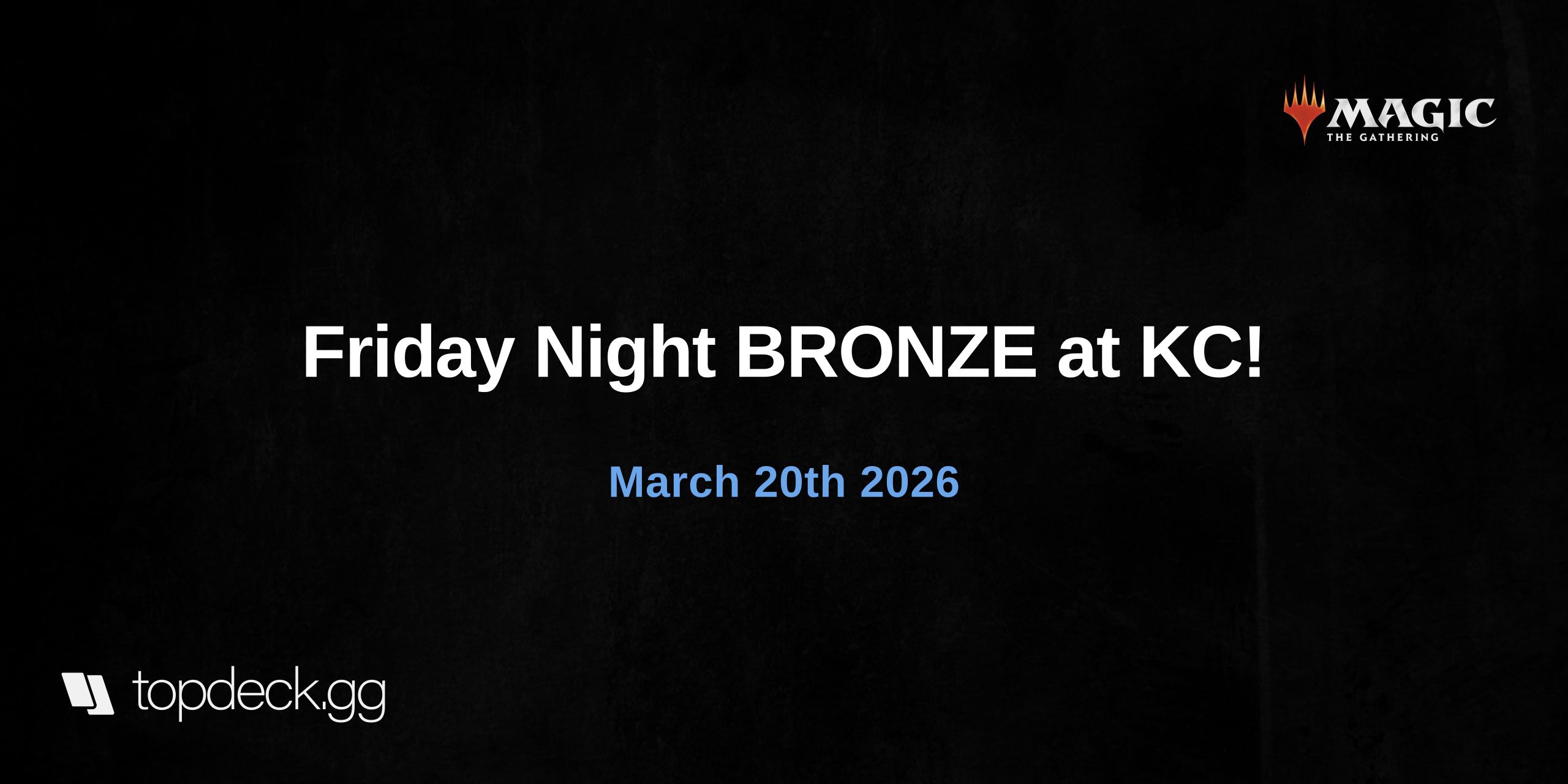 Friday Night BRONZE at KC!