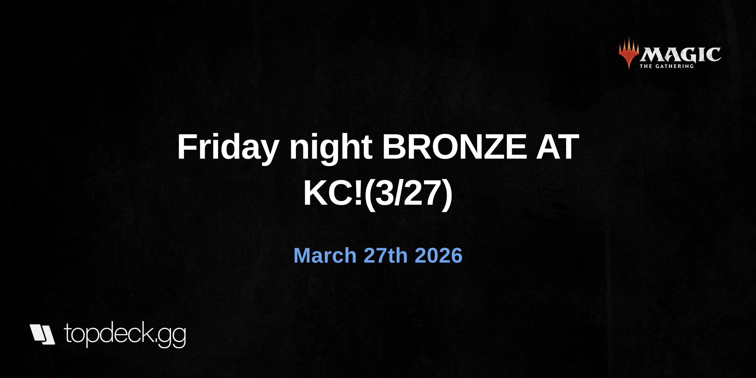 Friday night BRONZE AT KC!(3/27)