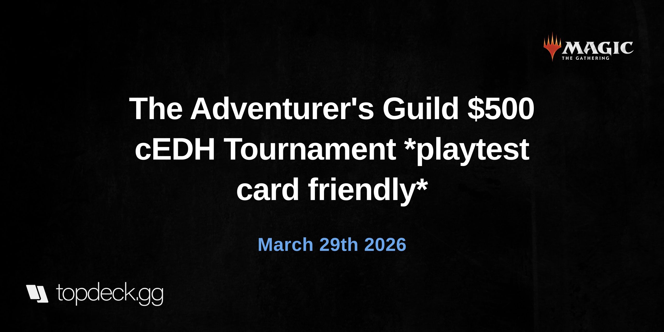 The Adventurer's Guild $500 cEDH Tournament *playtest card friendly*