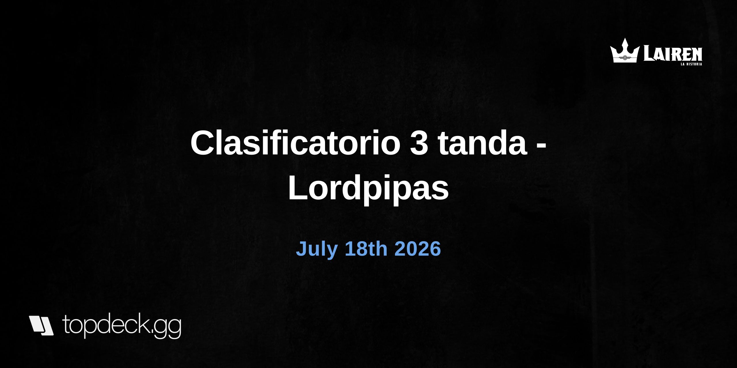 Clasificatorio 3 tanda - Lordpipas