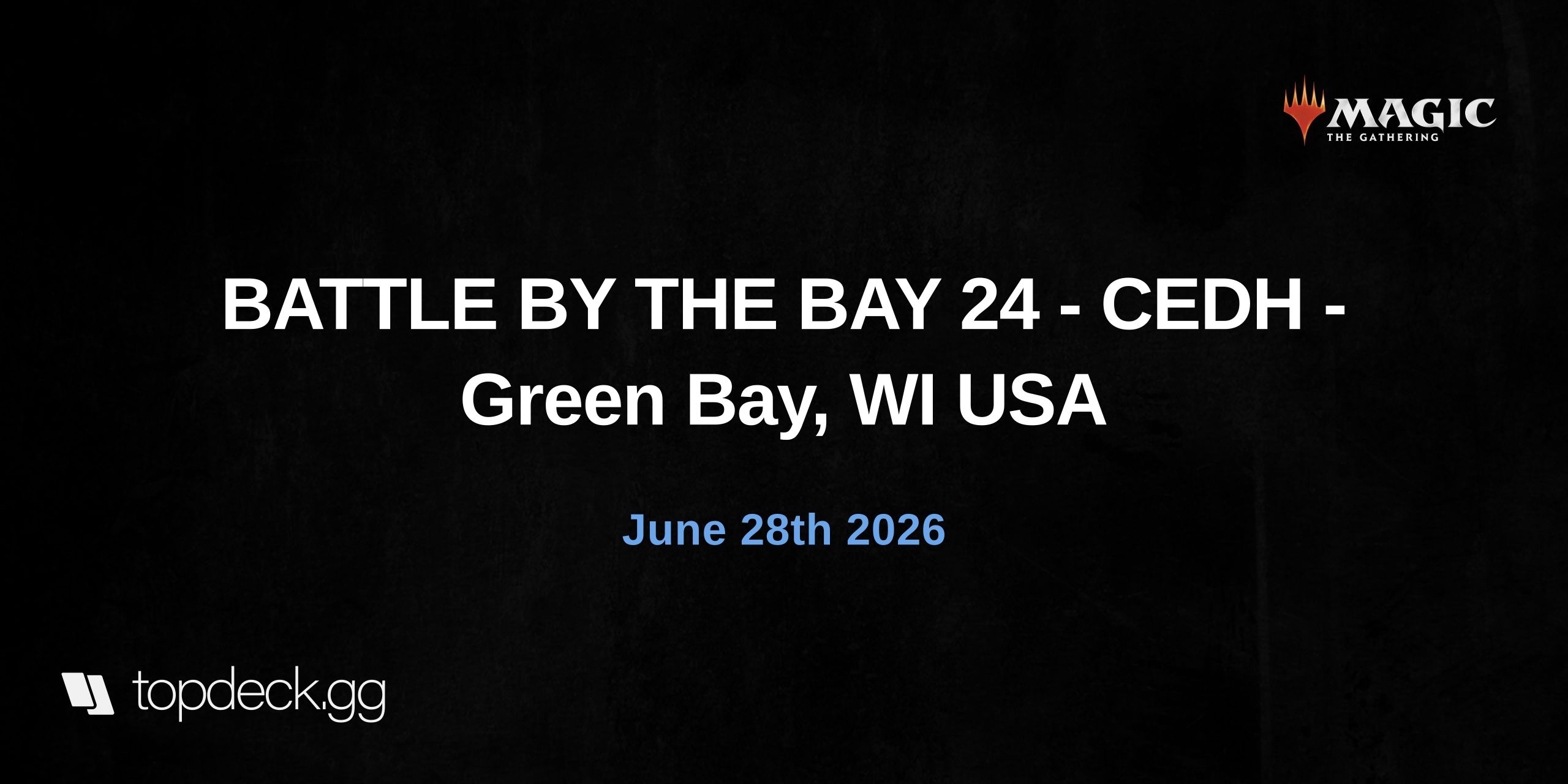BATTLE BY THE BAY 24 - CEDH - Green Bay, WI USA