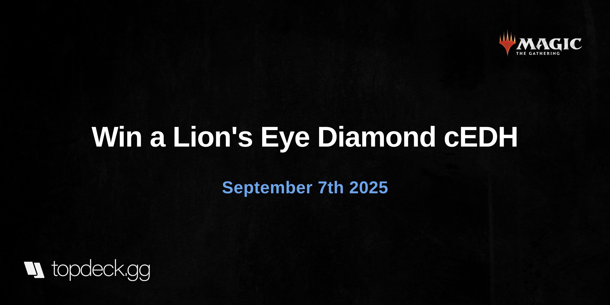 Win a Lion's Eye Diamond cEDH
