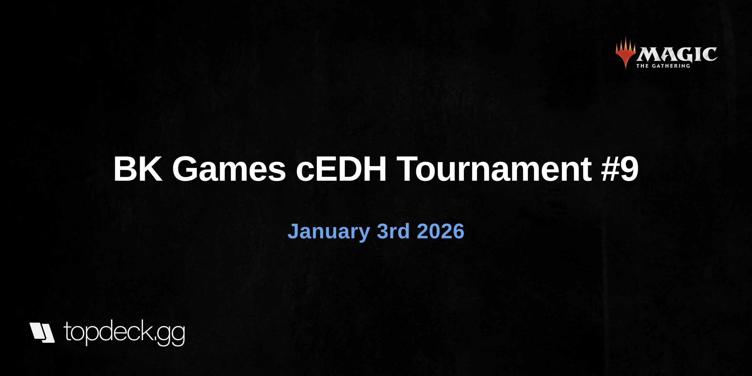 BK Games cEDH Tournament #9 