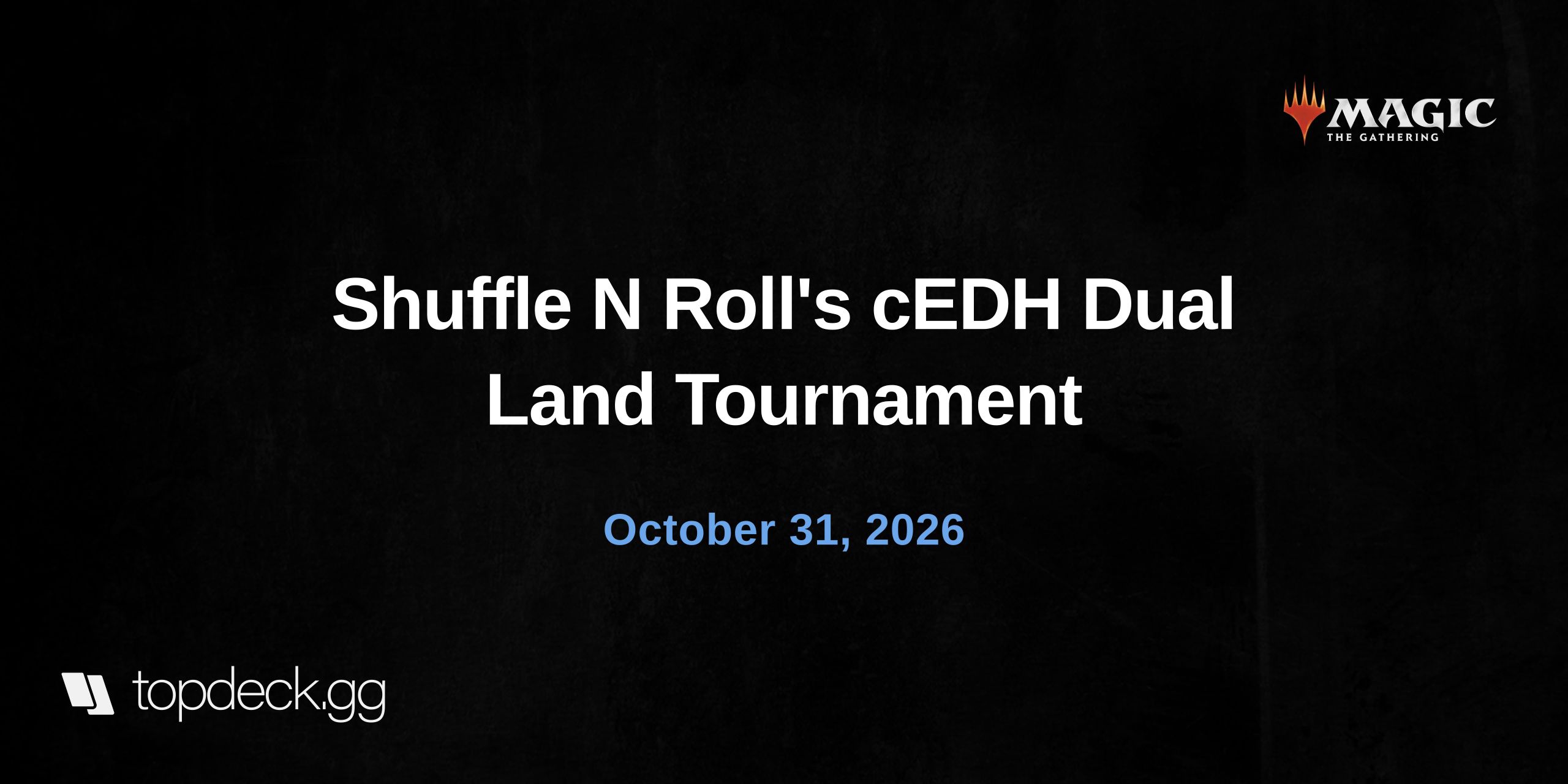 Shuffle N Roll's cEDH Dual Land Tournament
