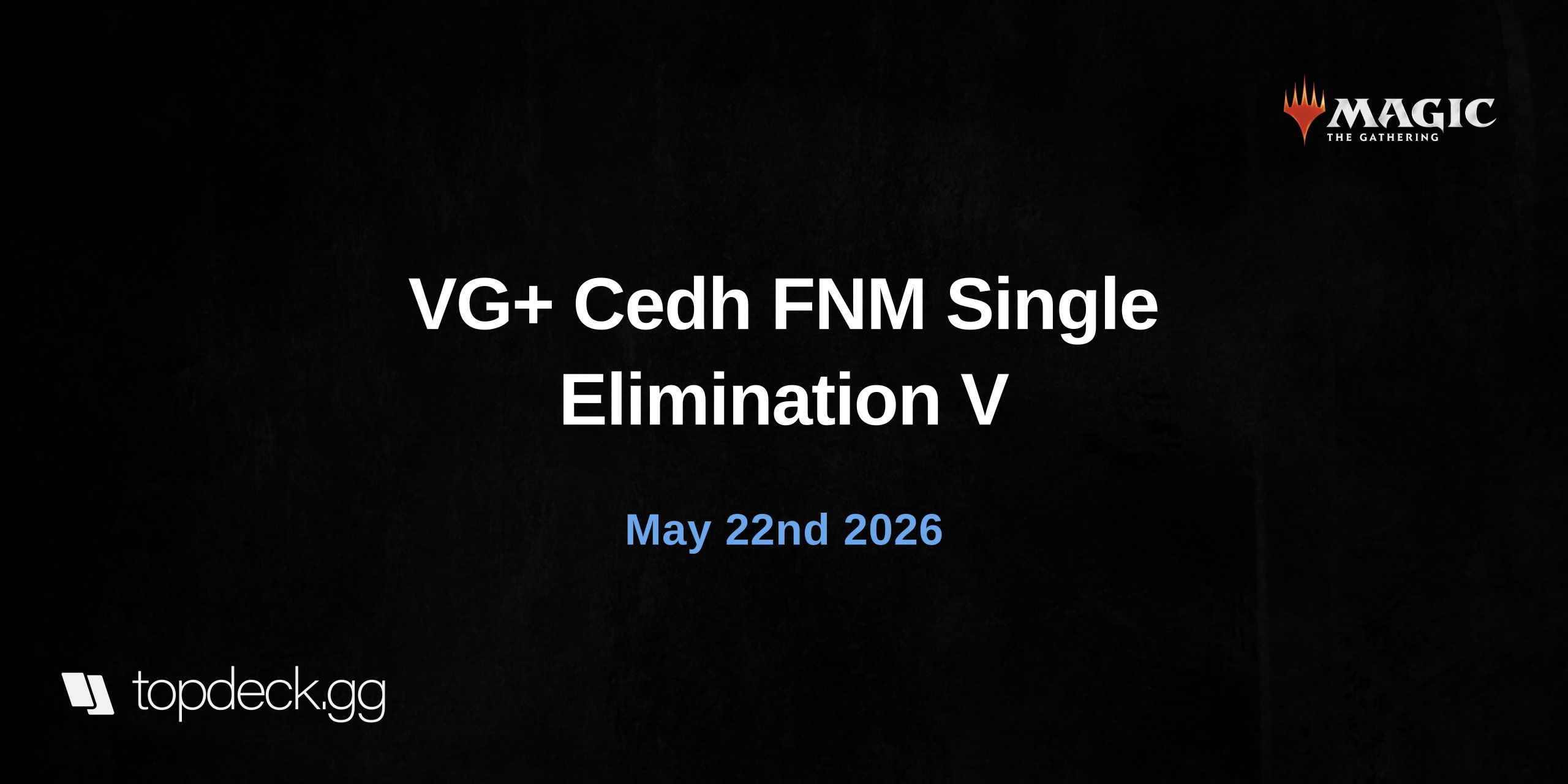  VG+ Cedh FNM Single Elimination V