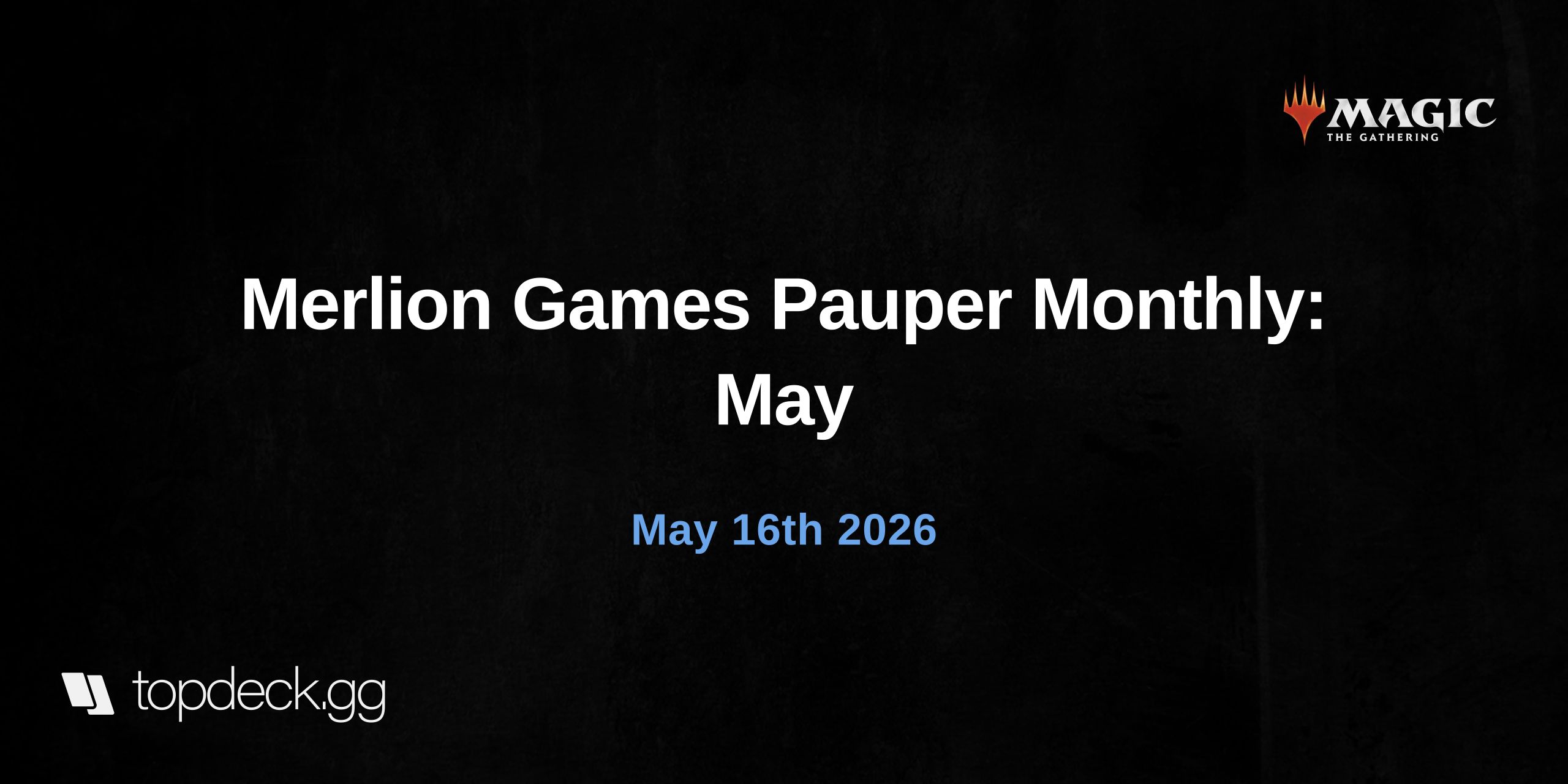 Merlion Games Pauper Monthly: May