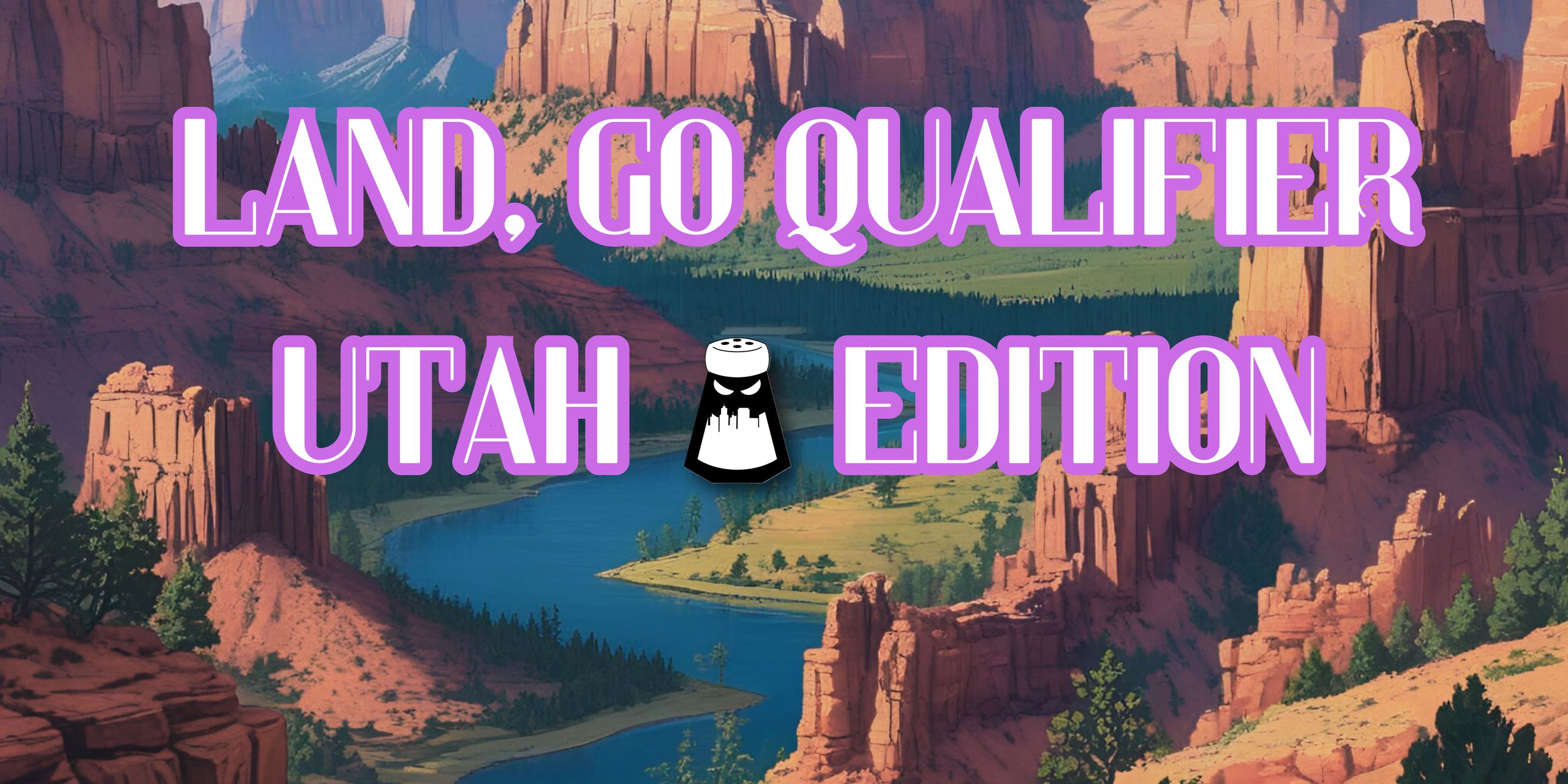 The Land, Go Qualifier 1 - UT
