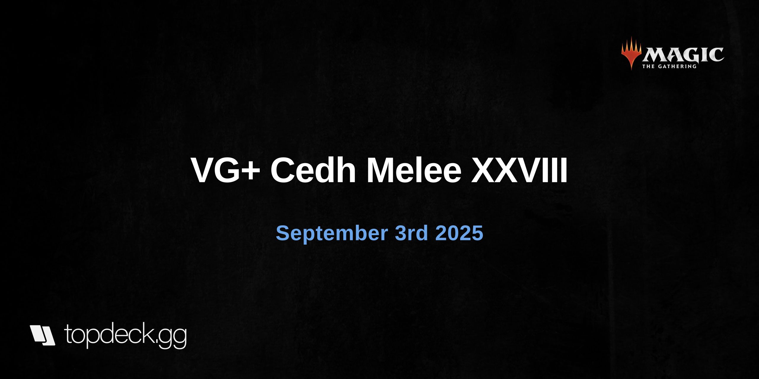 VG+ Cedh Melee XXVIII