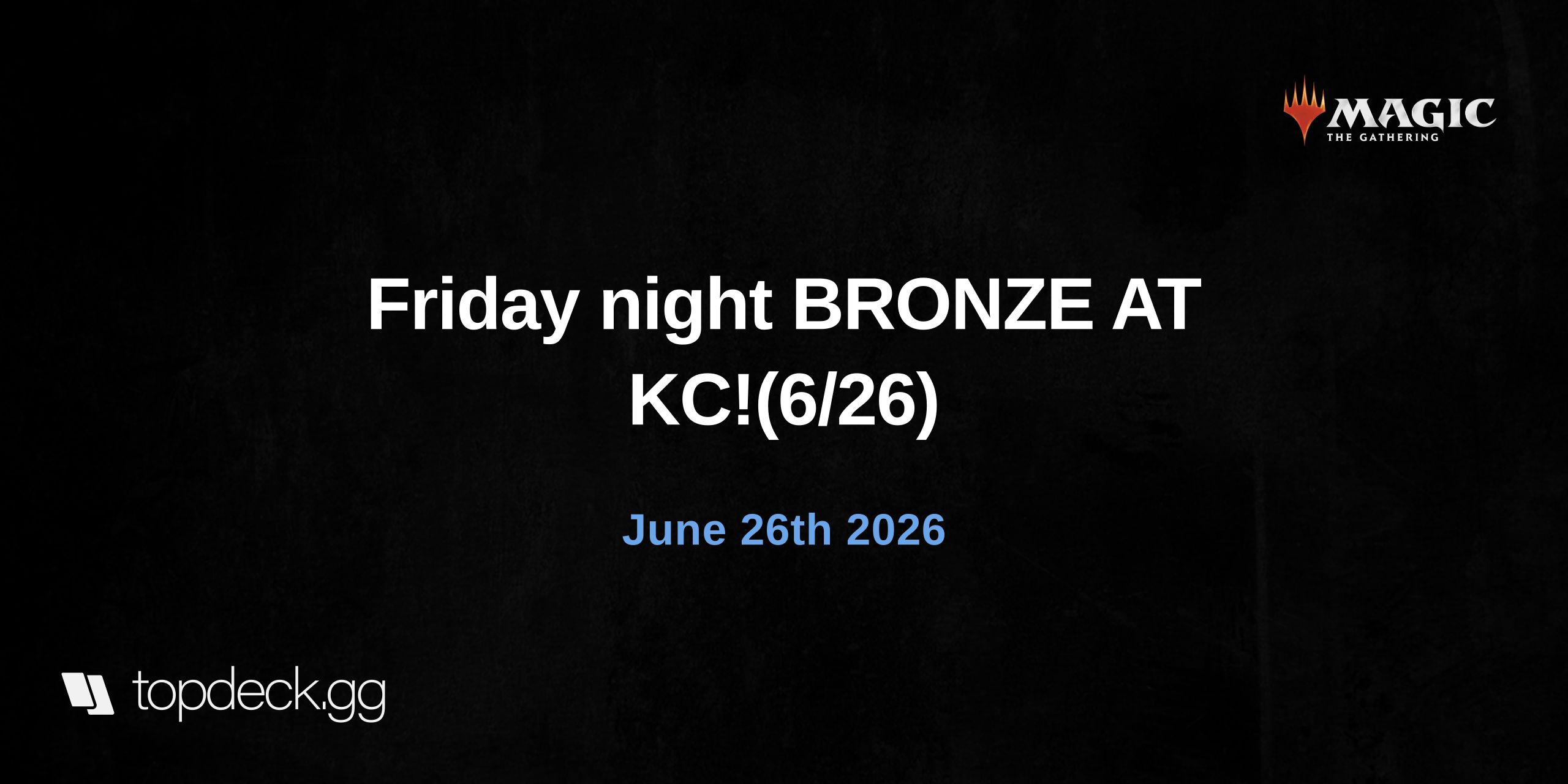 Friday night BRONZE AT KC!(6/26)