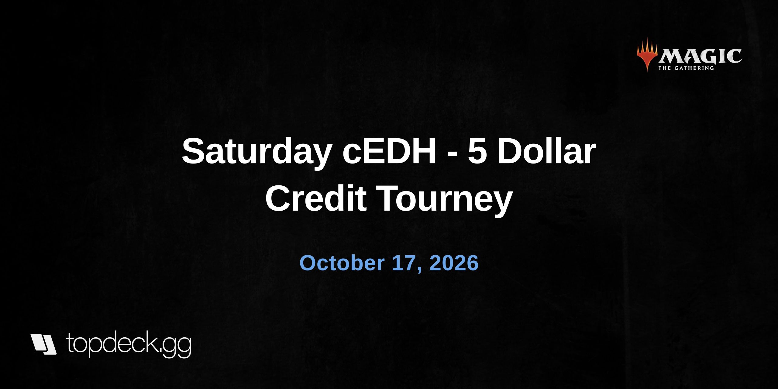 Saturday cEDH - 5 Dollar Credit Tourney
