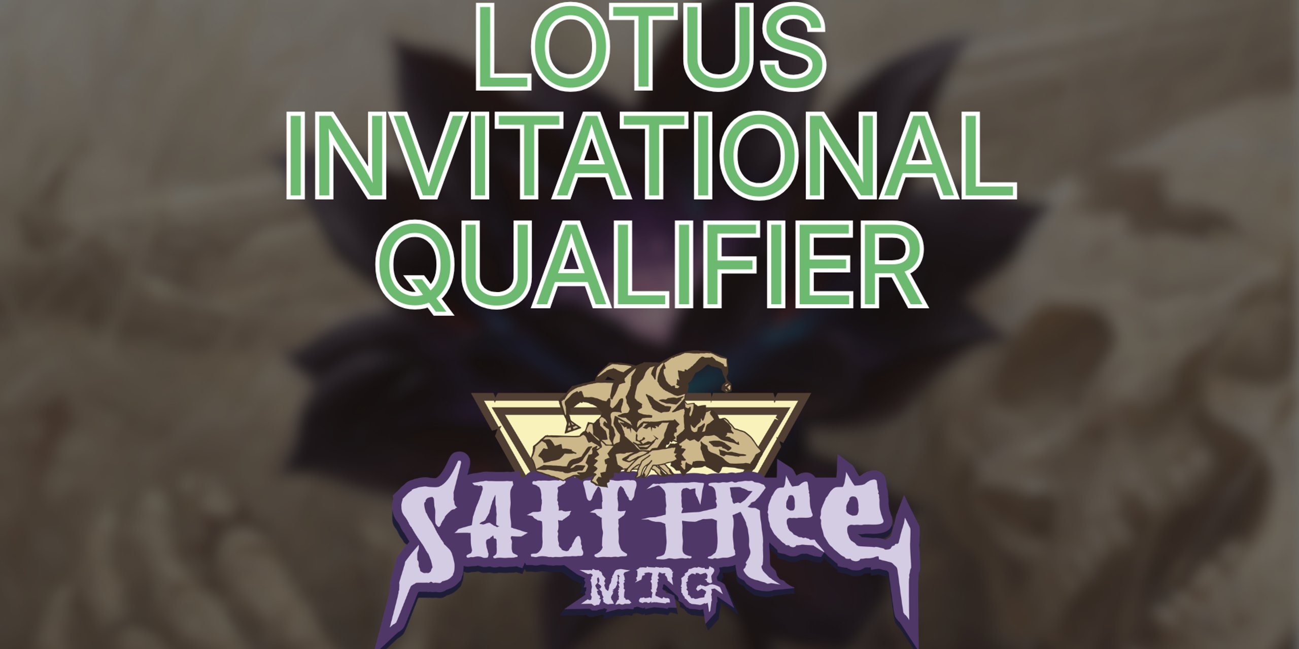Salt Free MTG's 7 Point Highlander Lotus Invitational Qualifier - October 10