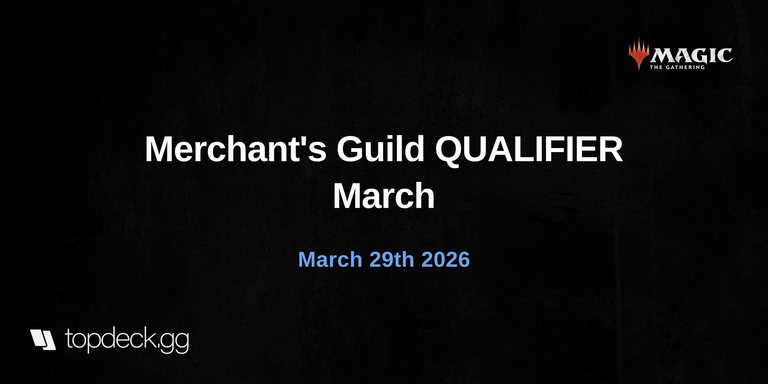 Merchant's Guild QUALIFIER March