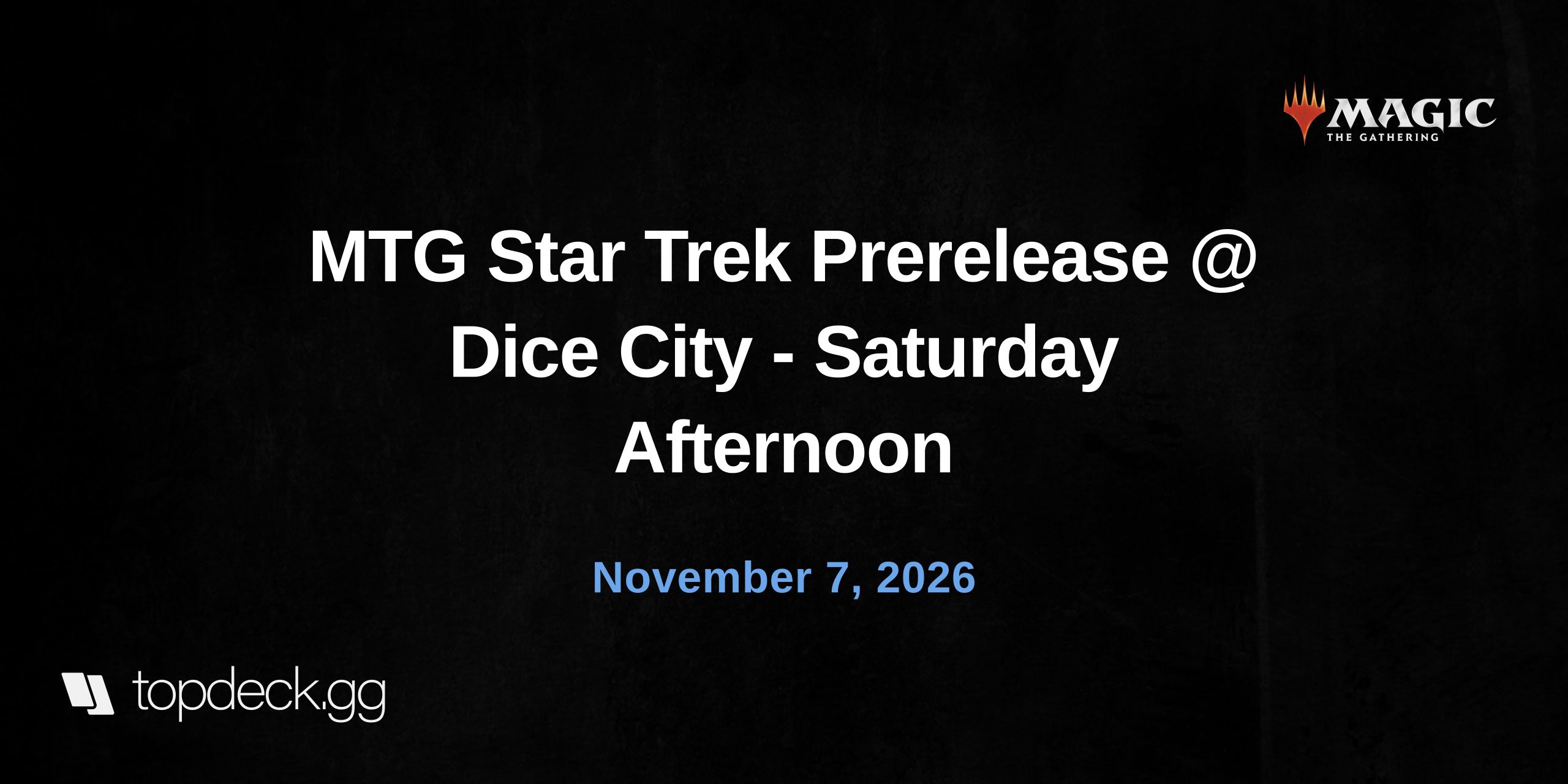 MTG Star Trek Prerelease @ Dice City - Saturday Afternoon