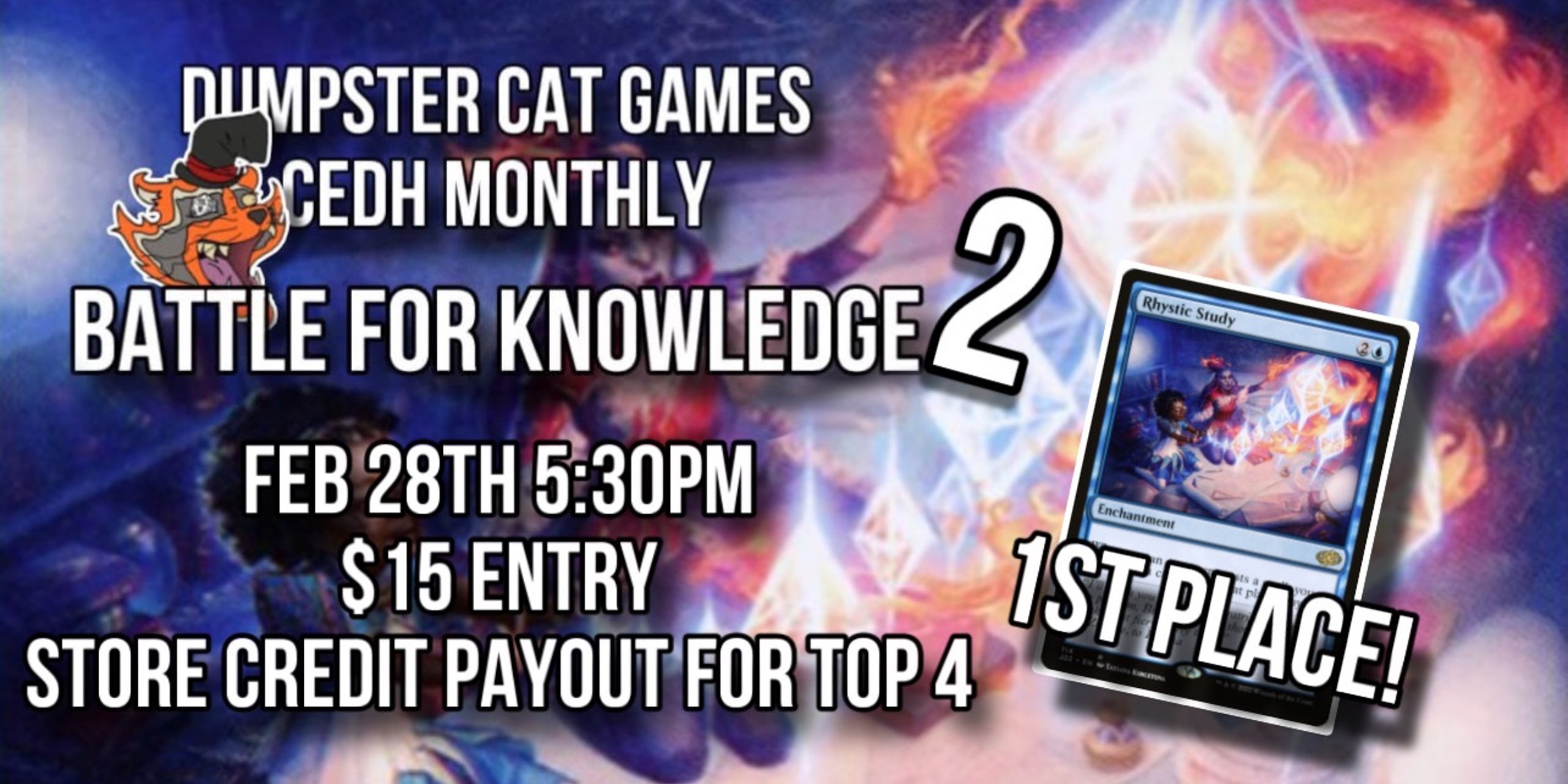 Dumpster Cat Games cEDH Monthly Tournament “Battle for Knowledge 2”
