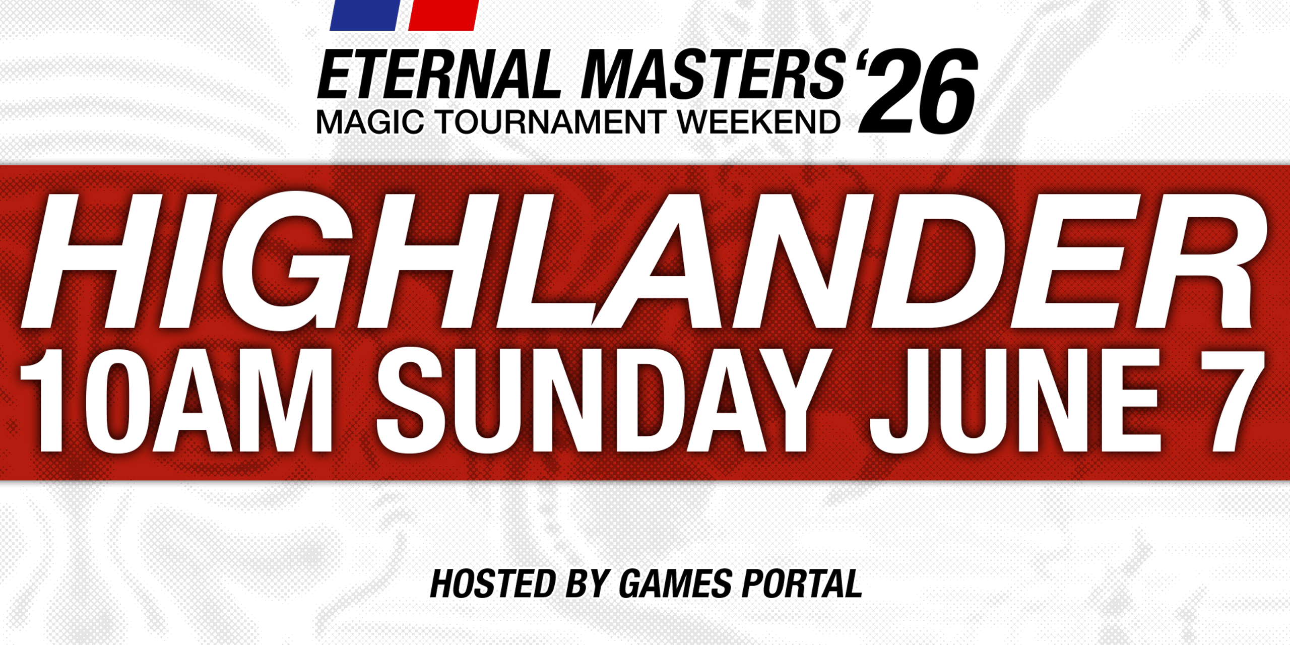 Eternal Masters Weekend 2026 - Highlander