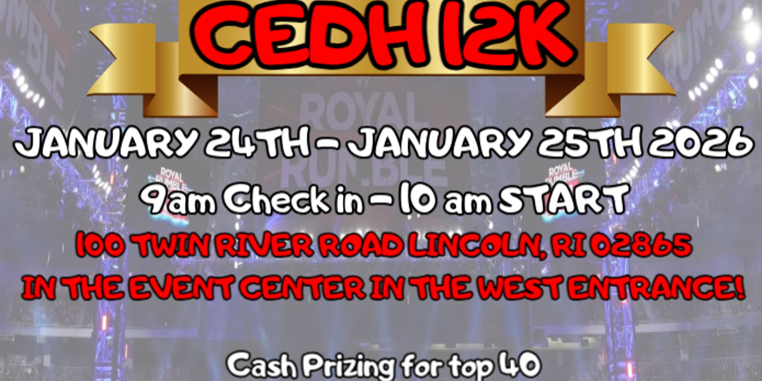 THE ROYAL RUMBLE: THE SECOND SHOWDOWN CEDH 12K