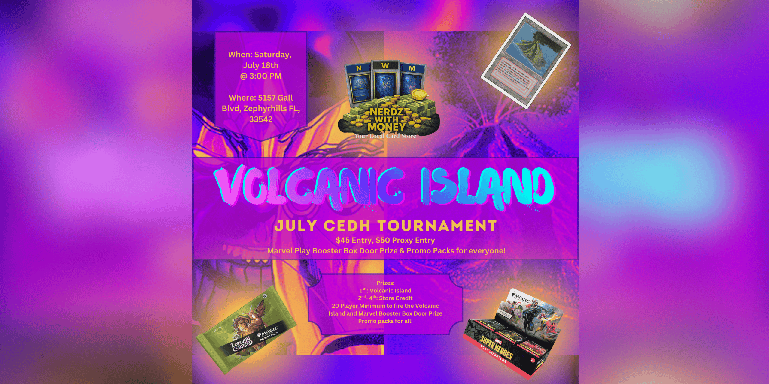 VOLCANIC ISLAND | MARVEL BOOSTER BOX | July CEDH Tournament at Nerdz with Money 