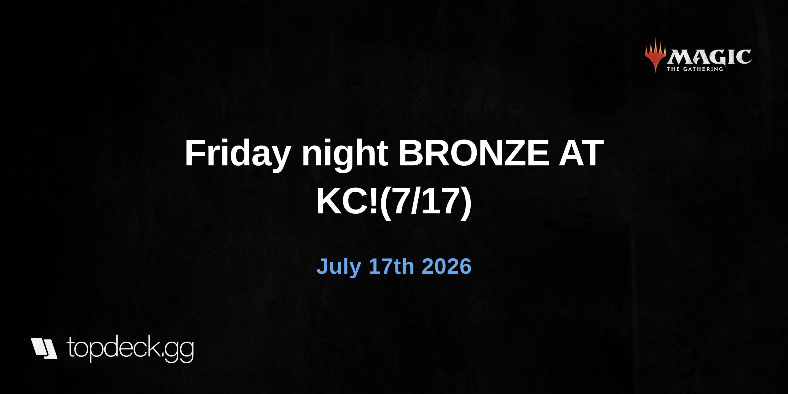 Friday night BRONZE AT KC!(7/17)