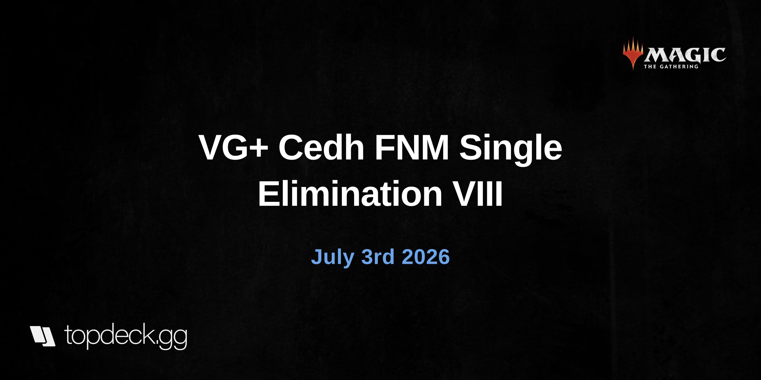  VG+ Cedh FNM Single Elimination VIII