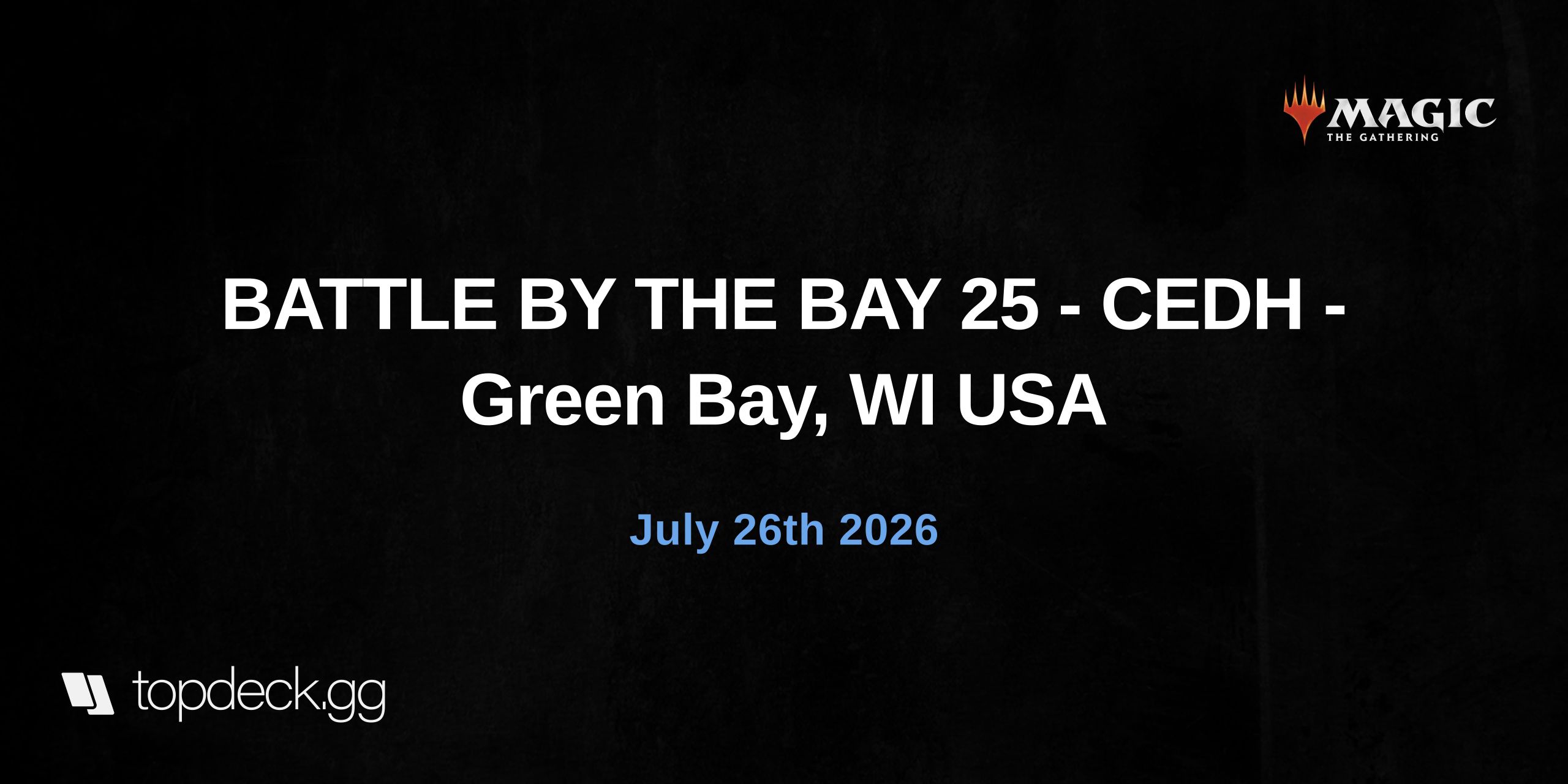 BATTLE BY THE BAY 25 - CEDH - Green Bay, WI USA