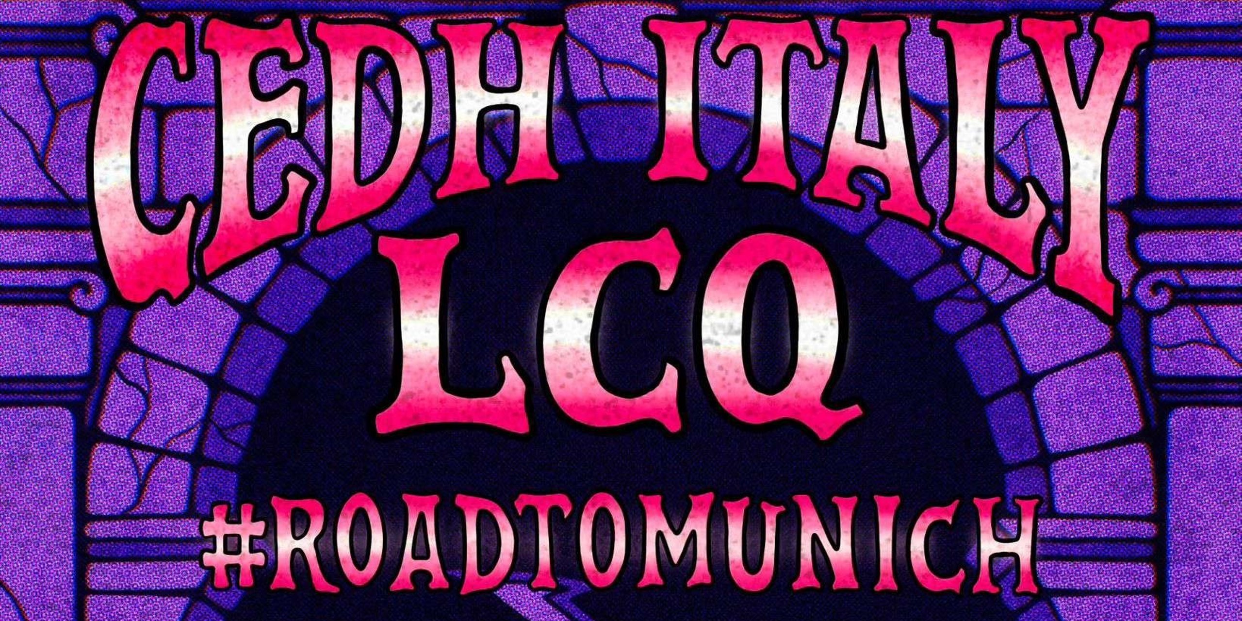 CEDH ITALY LCQ #RoadToMunich