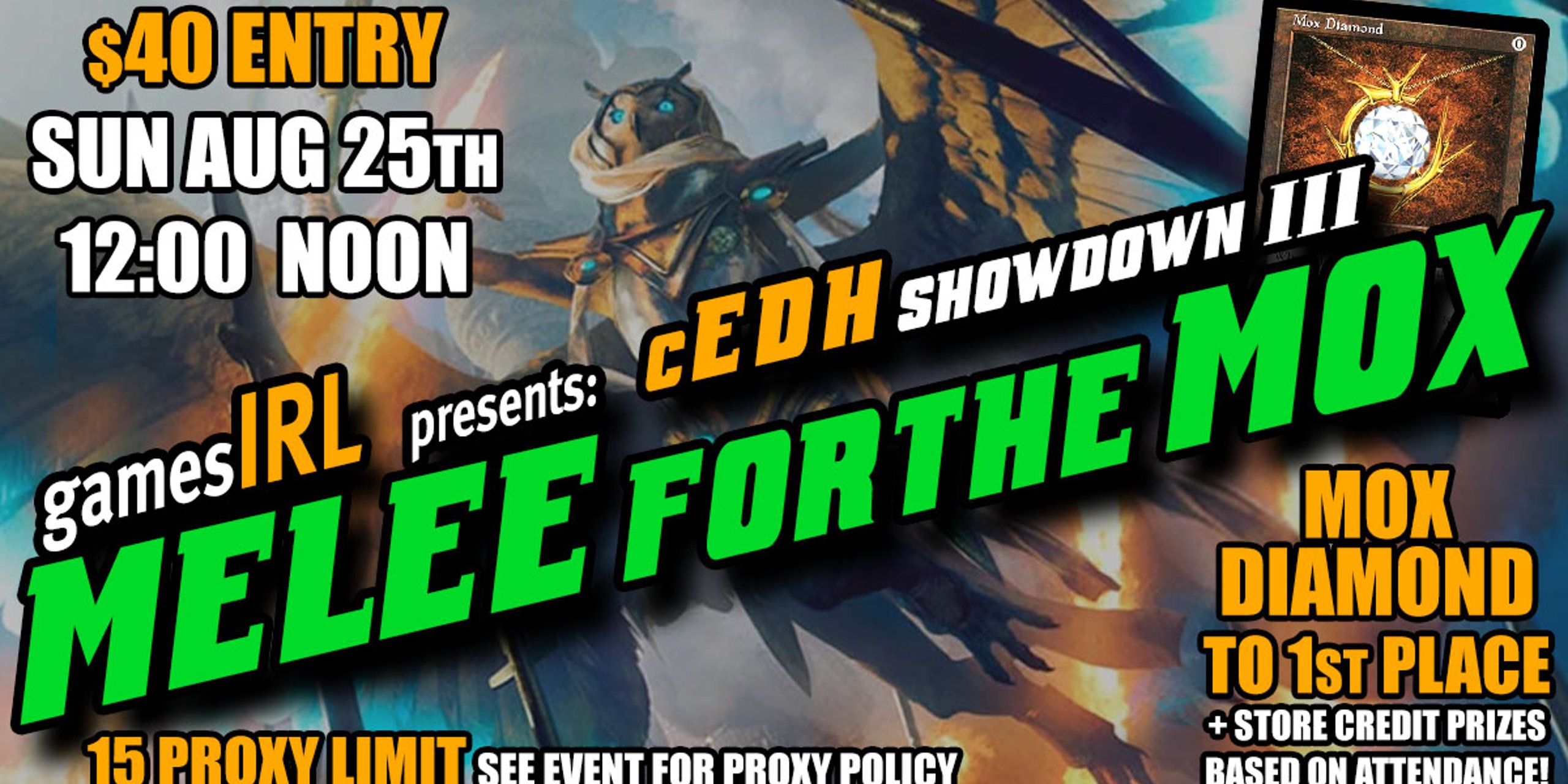 cEDH Showdown III: Melee for the Mox at gamesIRL!