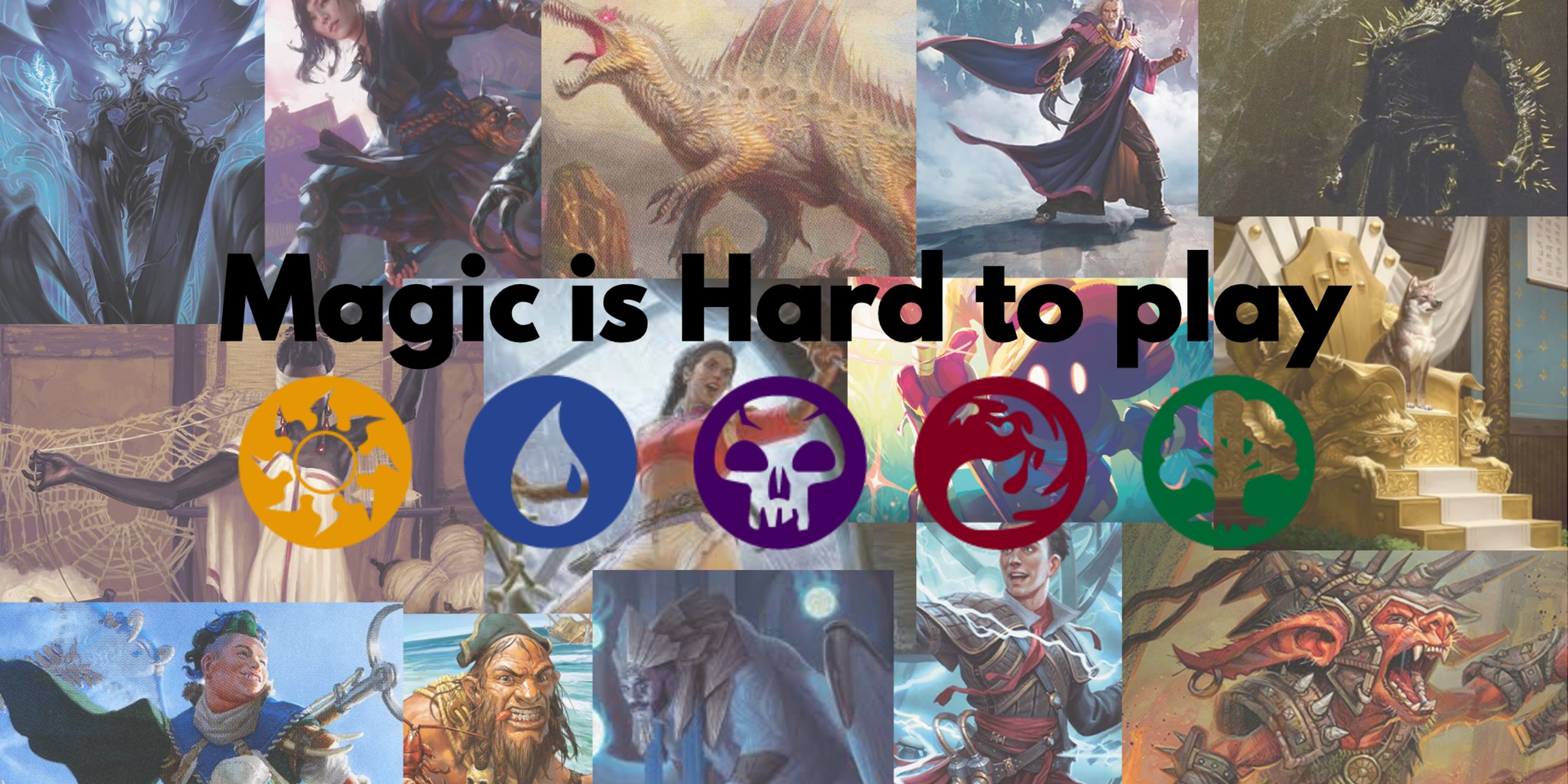 Magic hard to play
