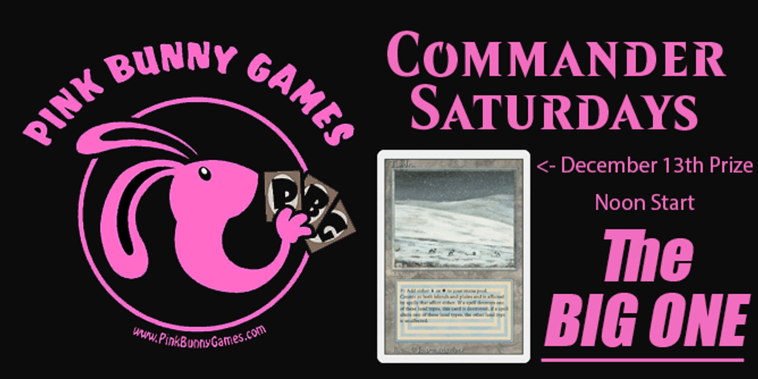 "The BIG ONE" GUARANTEED Tundra for 1st Place Monthly cEDH for BIG Guaranteed Prizes! December 13th