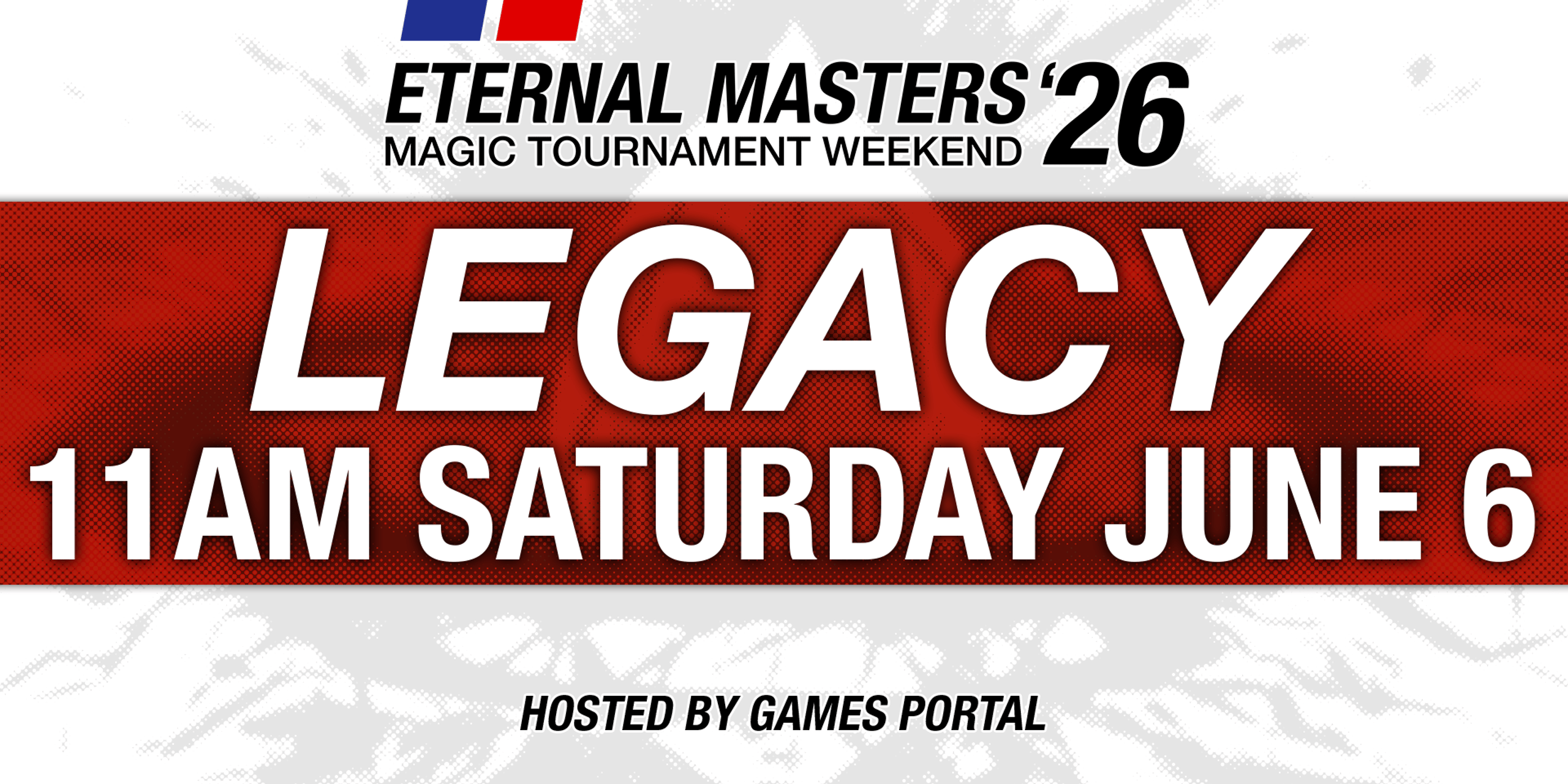 Eternal Masters Weekend 2026 - Legacy