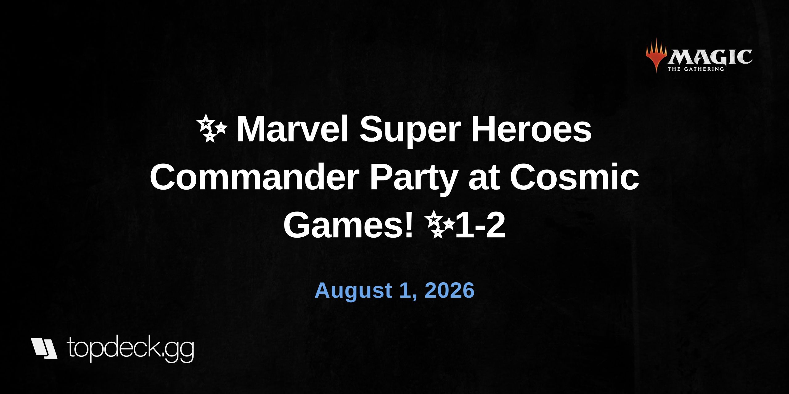 ✨ Marvel Super Heroes Commander Party at Cosmic Games! ✨1-2
