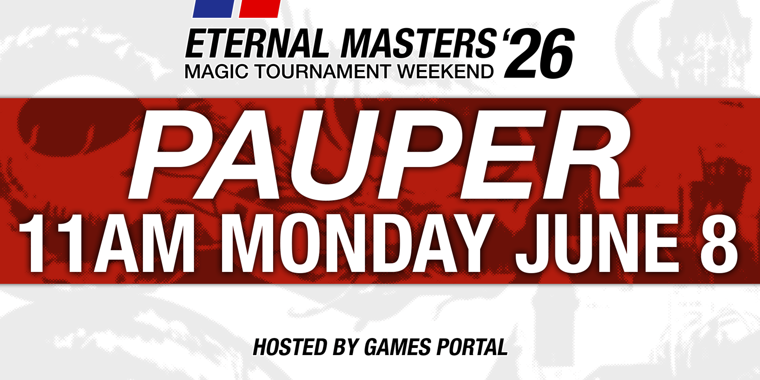 Eternal Masters Weekend 2026 - Pauper