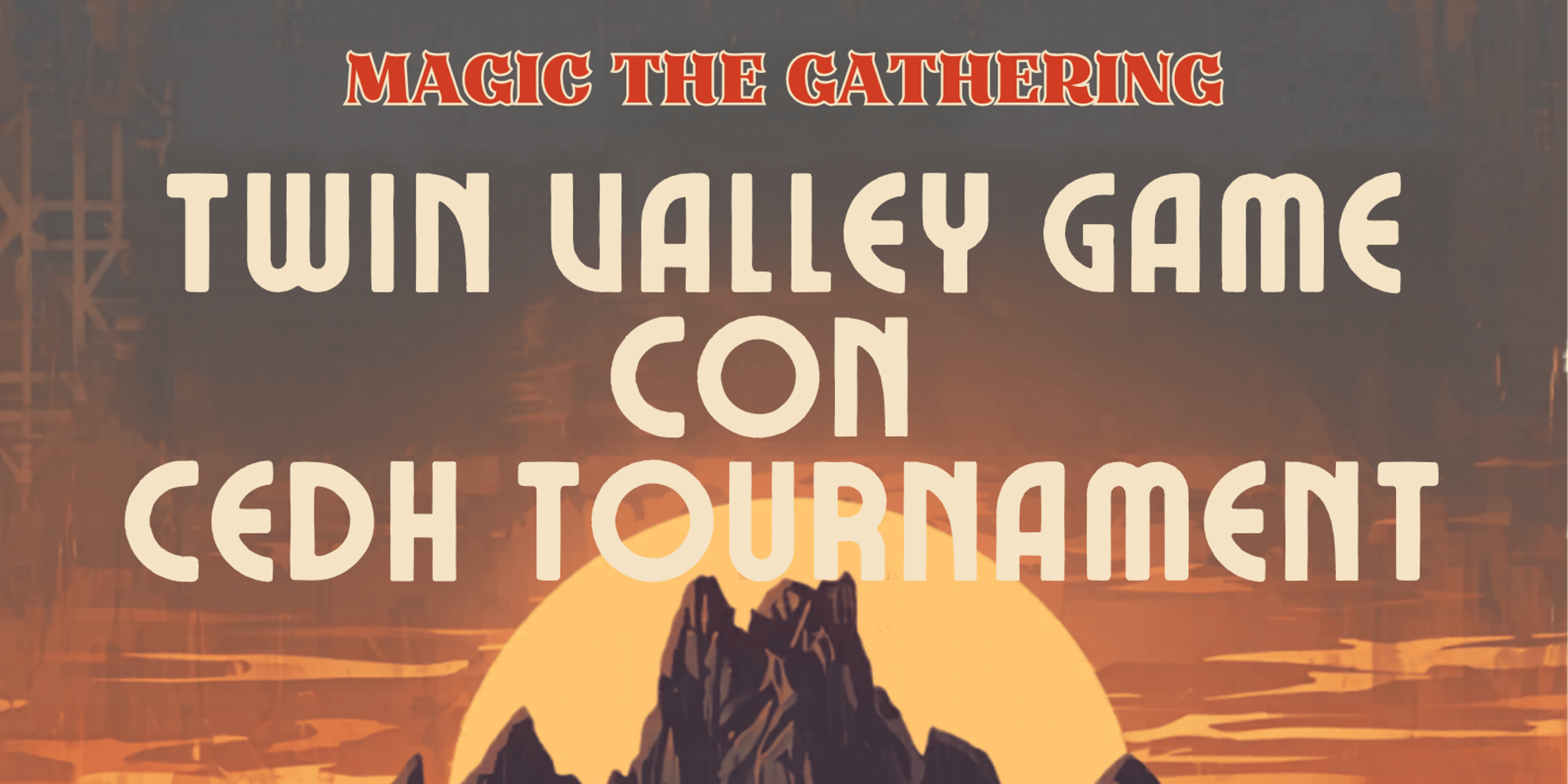 Twin Valley Game Con (Gaea's Cradle)
