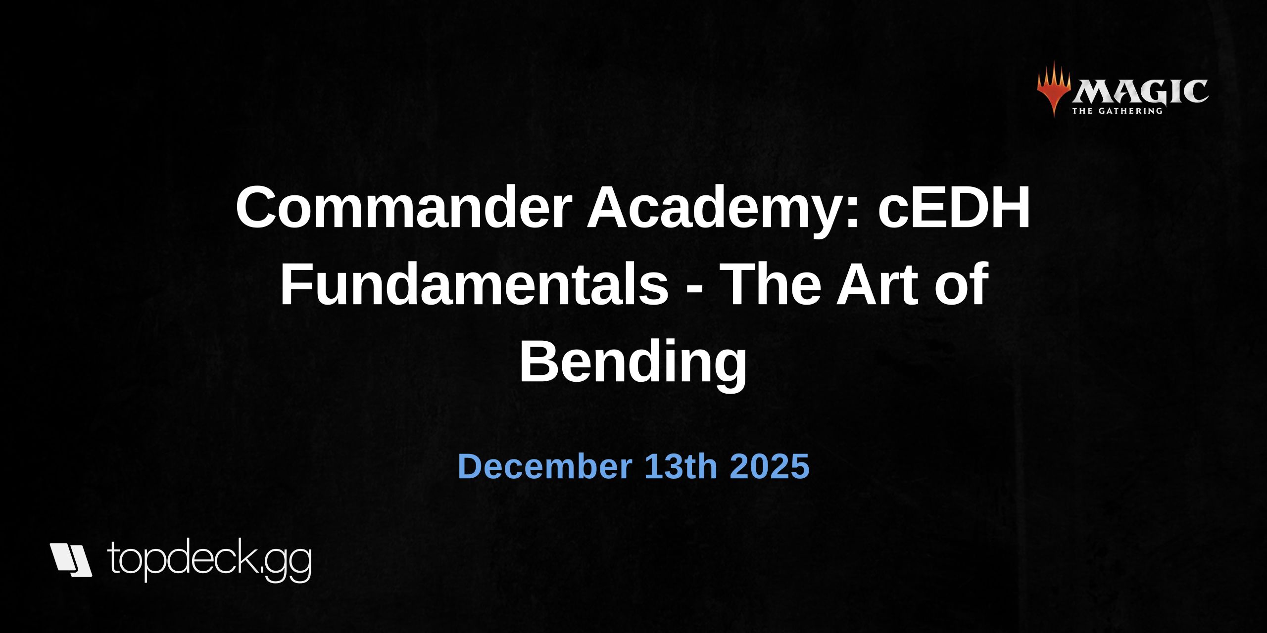 Commander Academy: cEDH Fundamentals - The Art of Bending