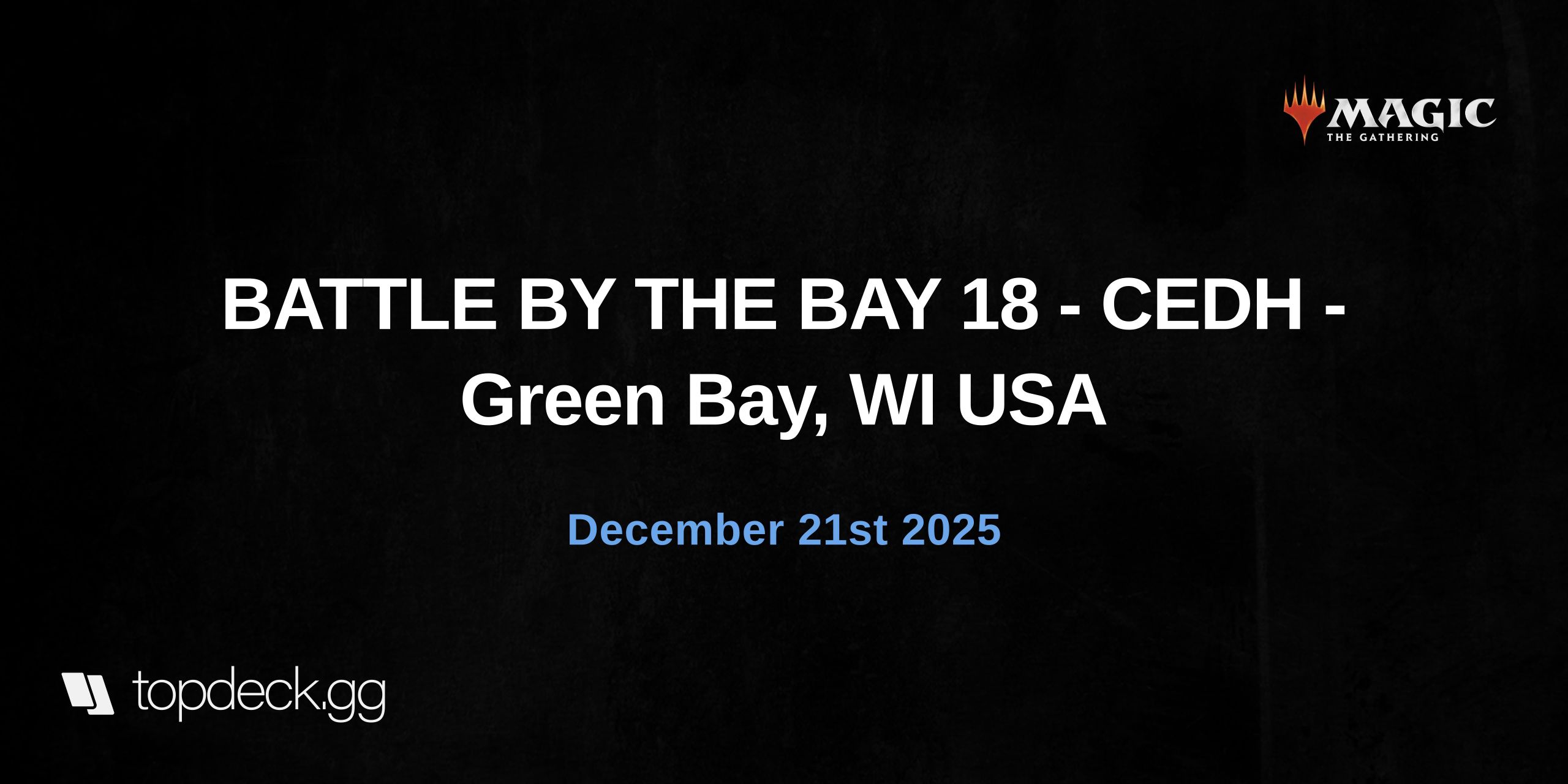 BATTLE BY THE BAY 18 - CEDH - Green Bay, WI USA