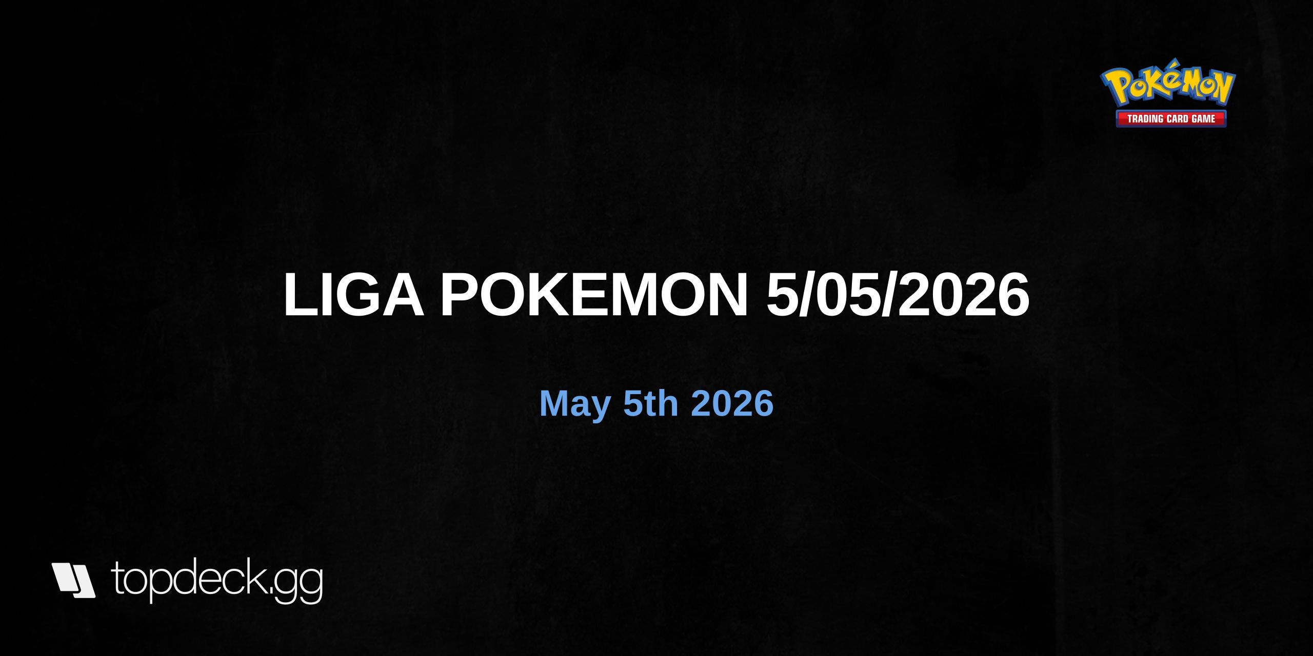 LIGA POKEMON 5/05/2026