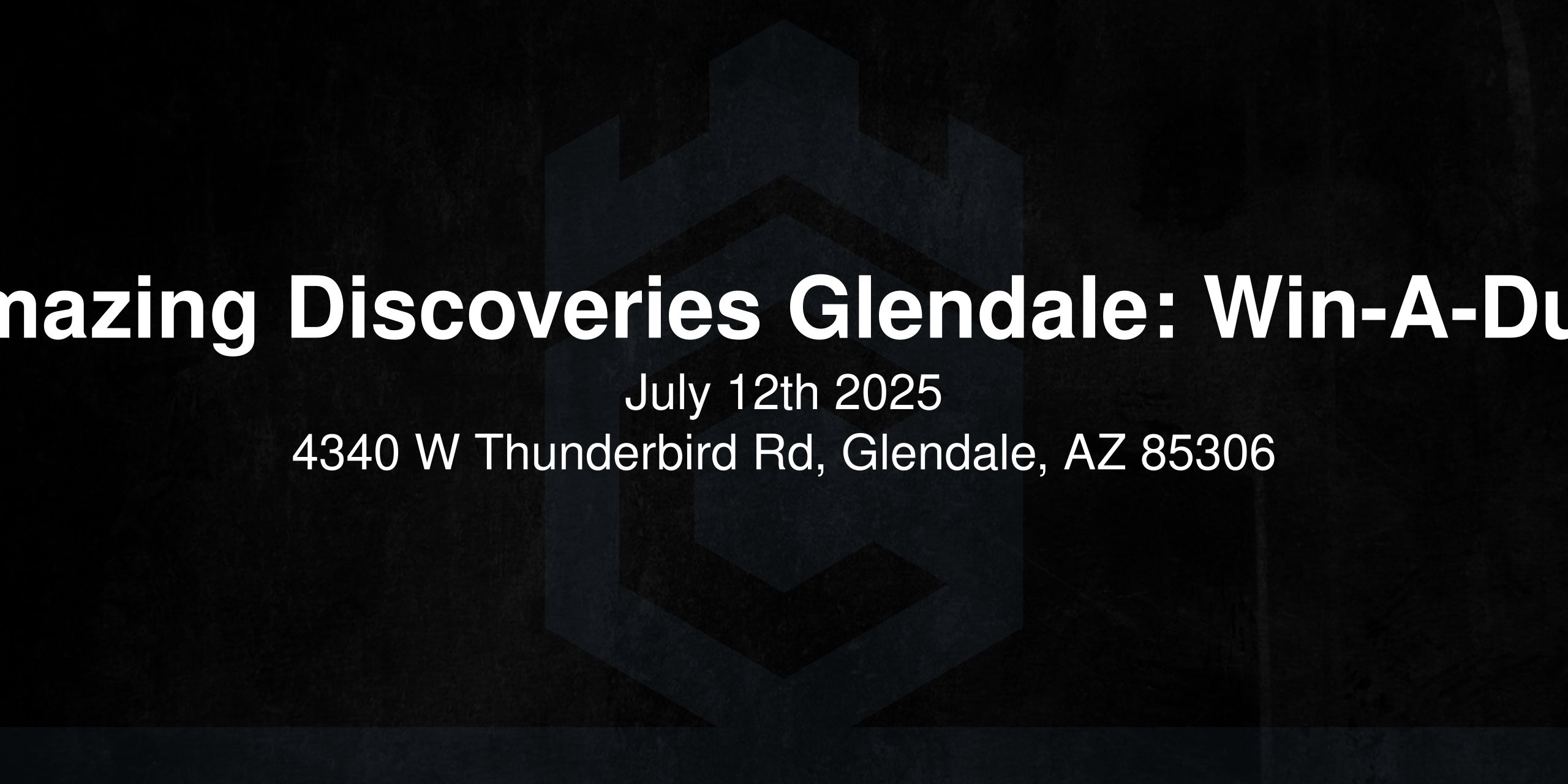 Amazing Discoveries Glendale: Win-A-Dual CEDH