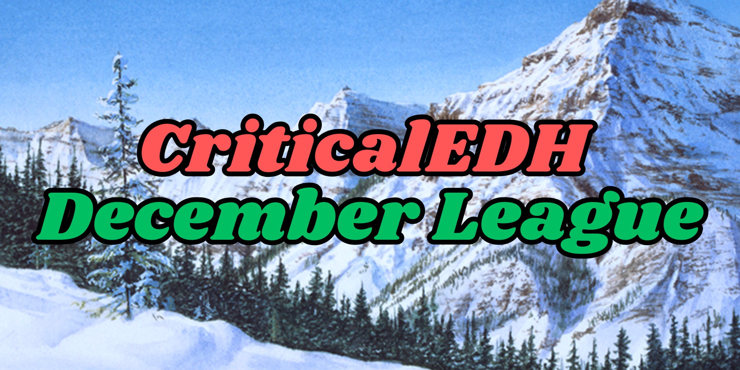 CriticalEDH December 2025 League